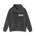 Blessed Be The Bitch Who Liveth In Her Truth - Inspirational Hoodie