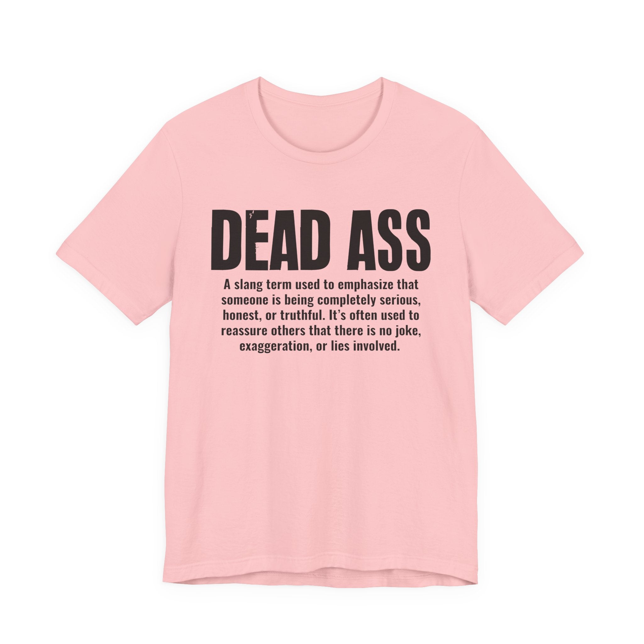 Dead Ass Slang Definition － T-Shirt