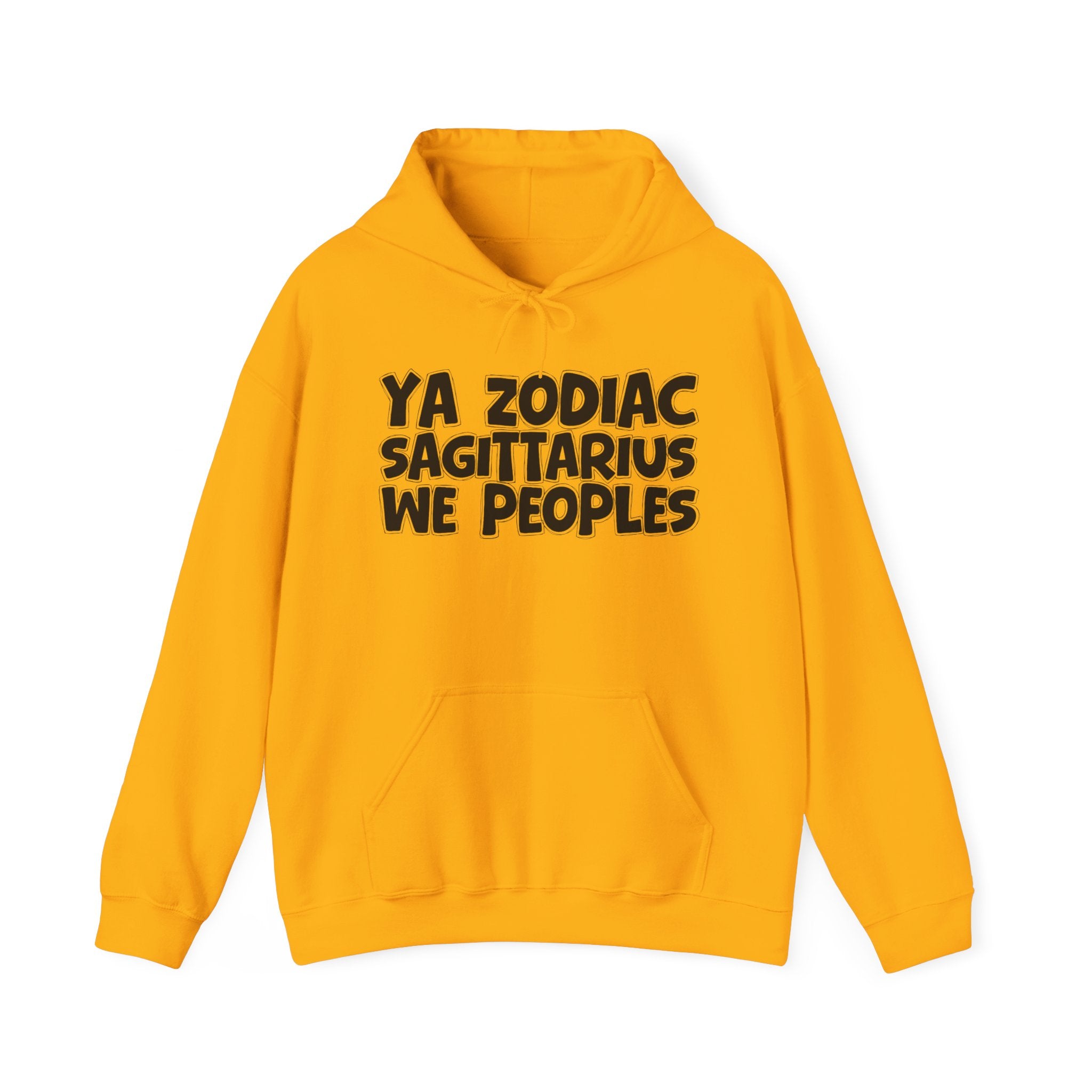 Ya Zodiac Sagittarius We Peoples - Fun Astrology Hoodie Gift