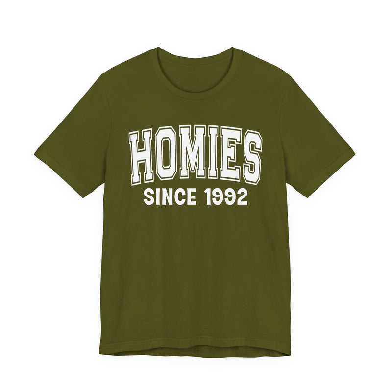 Homies Personalization T-Shirt — Add Your Special "Since Date"