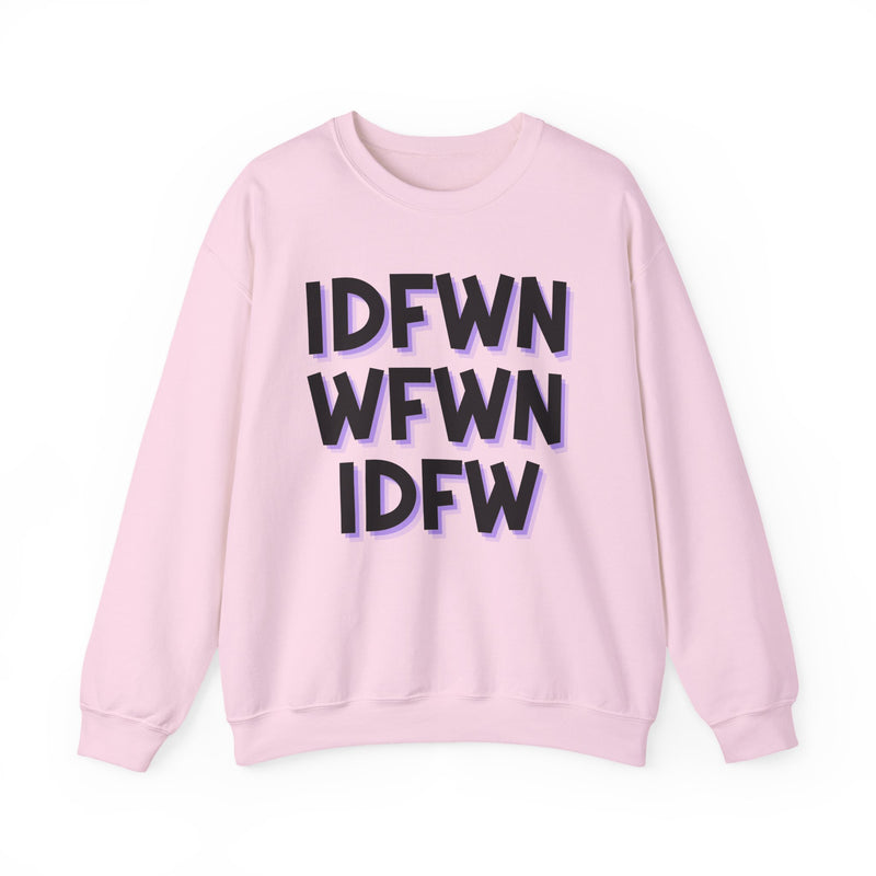 IDFWNWFWNIDFW — Sweatshirt