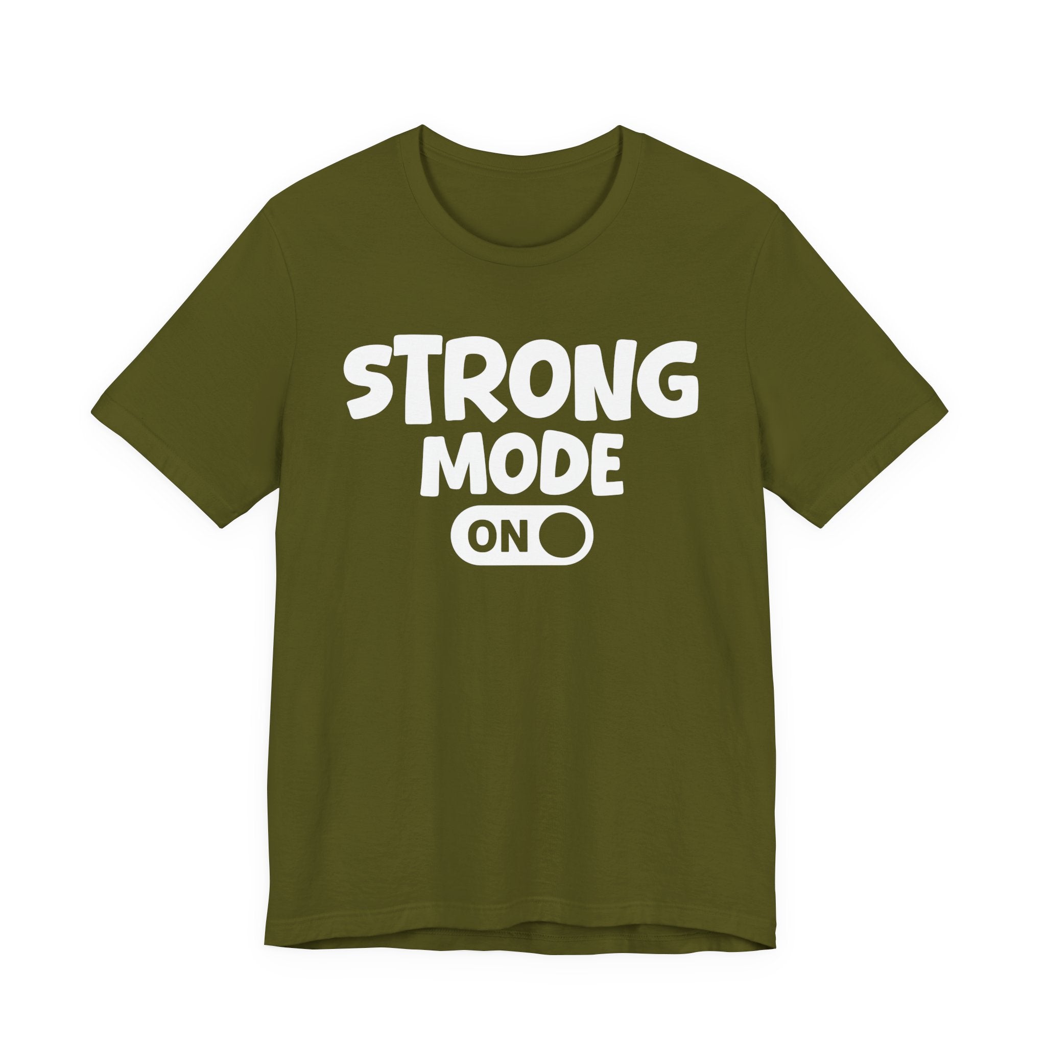 Strong Mode On — Motivational Positive Graphic Tee