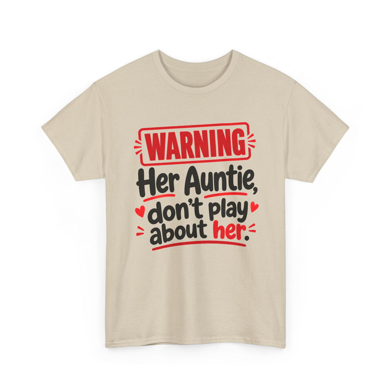 Her Auntie, Don't Play About Her － Adult Parent Child T-shirt