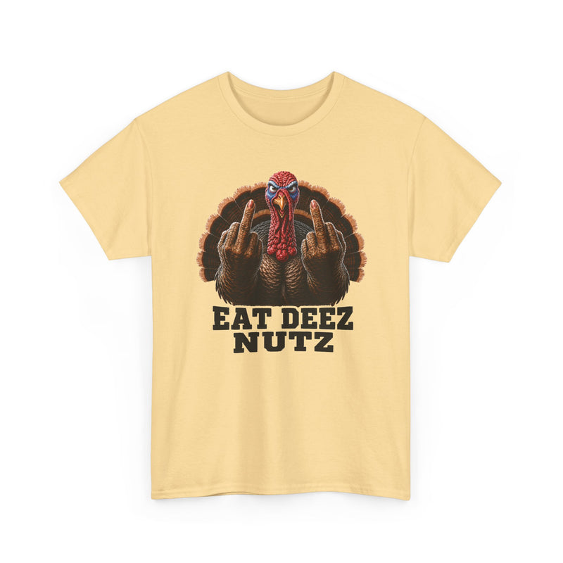 Turkey Eat Deez Nutz －Anti-Thanksgiving T-Shirt