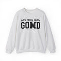 Extra Heavy On The GOMD - Sweatshirt