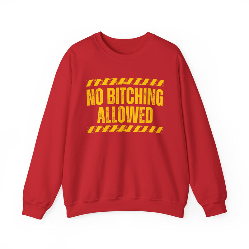 No Bitching Allowed－Funny Stop Complaining T-Shirt