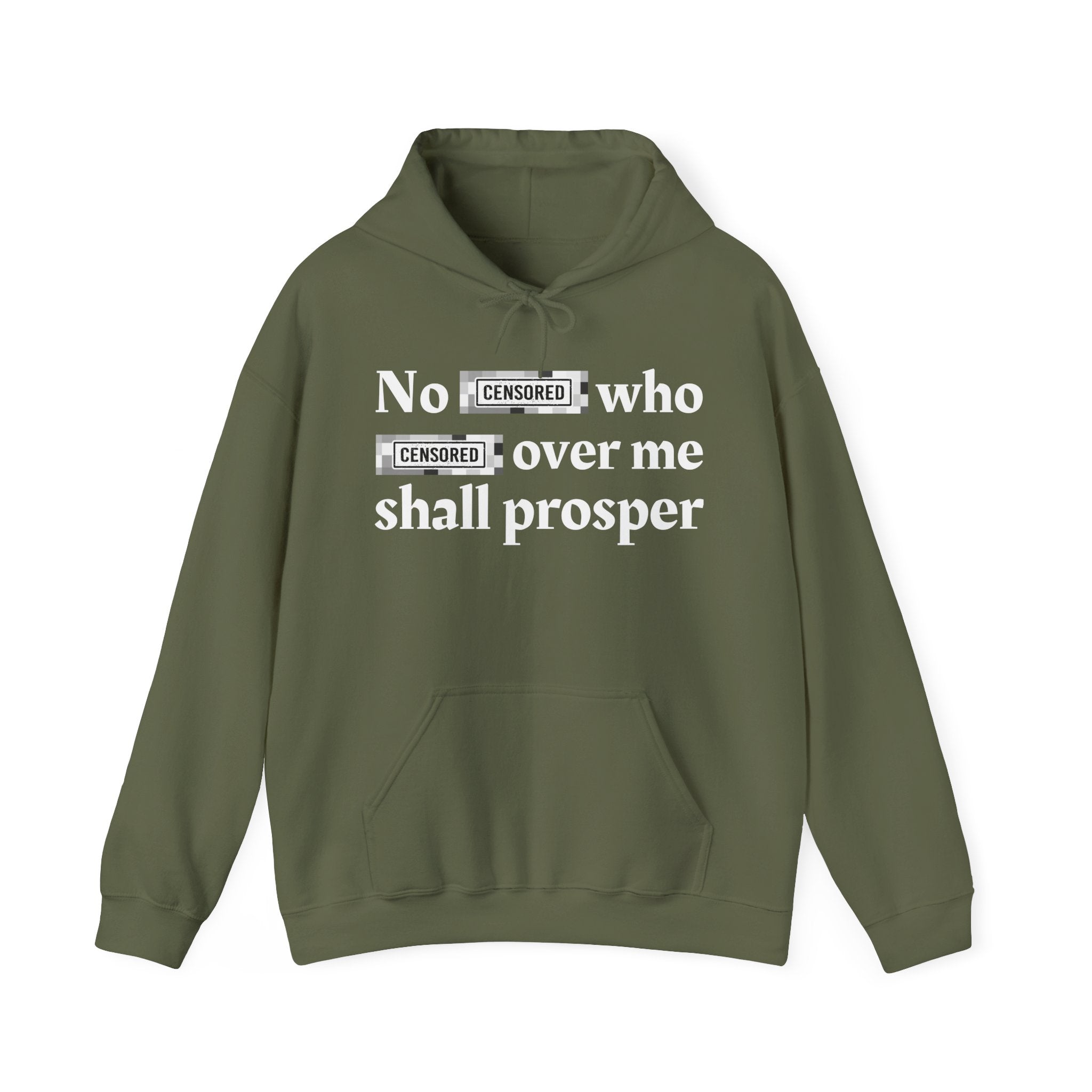No Bitch Who Fuck Over Me Shall Prosper — Bold Christian Statement Hoodie