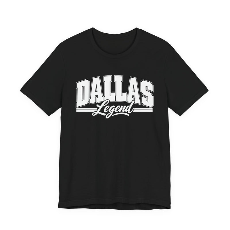 T-Shirt with collegiate lettering reading DALLAS LEGEND, front view.