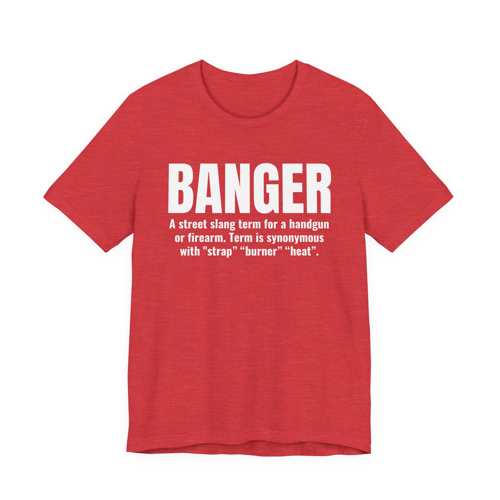 Banger  — Prison Slang Definition T-Shirt