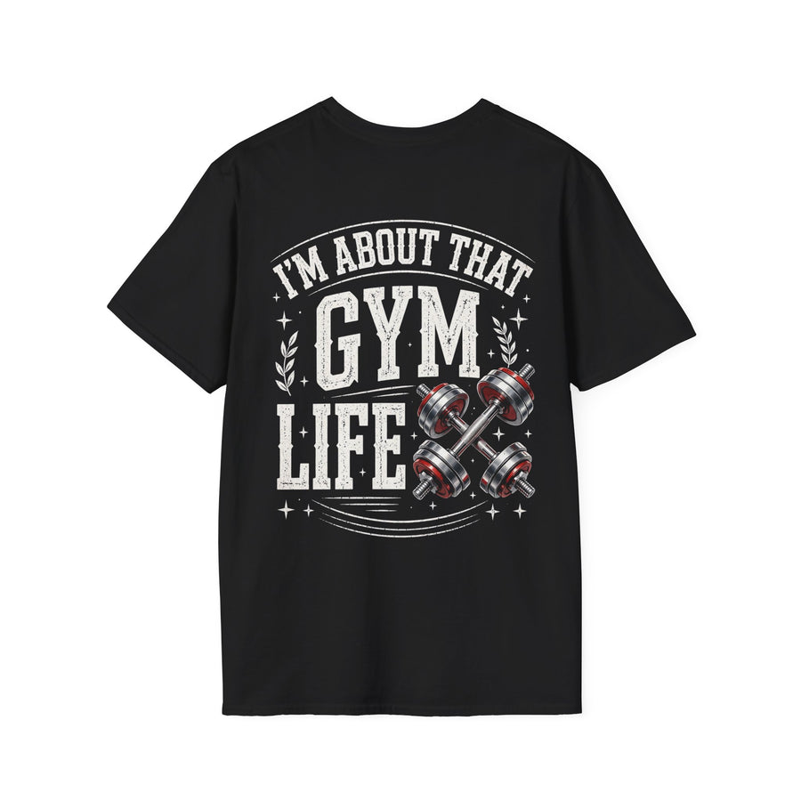 Black t-shirt with white lettering reading "I'M ABOUT THAT GYM LIFE", back view.