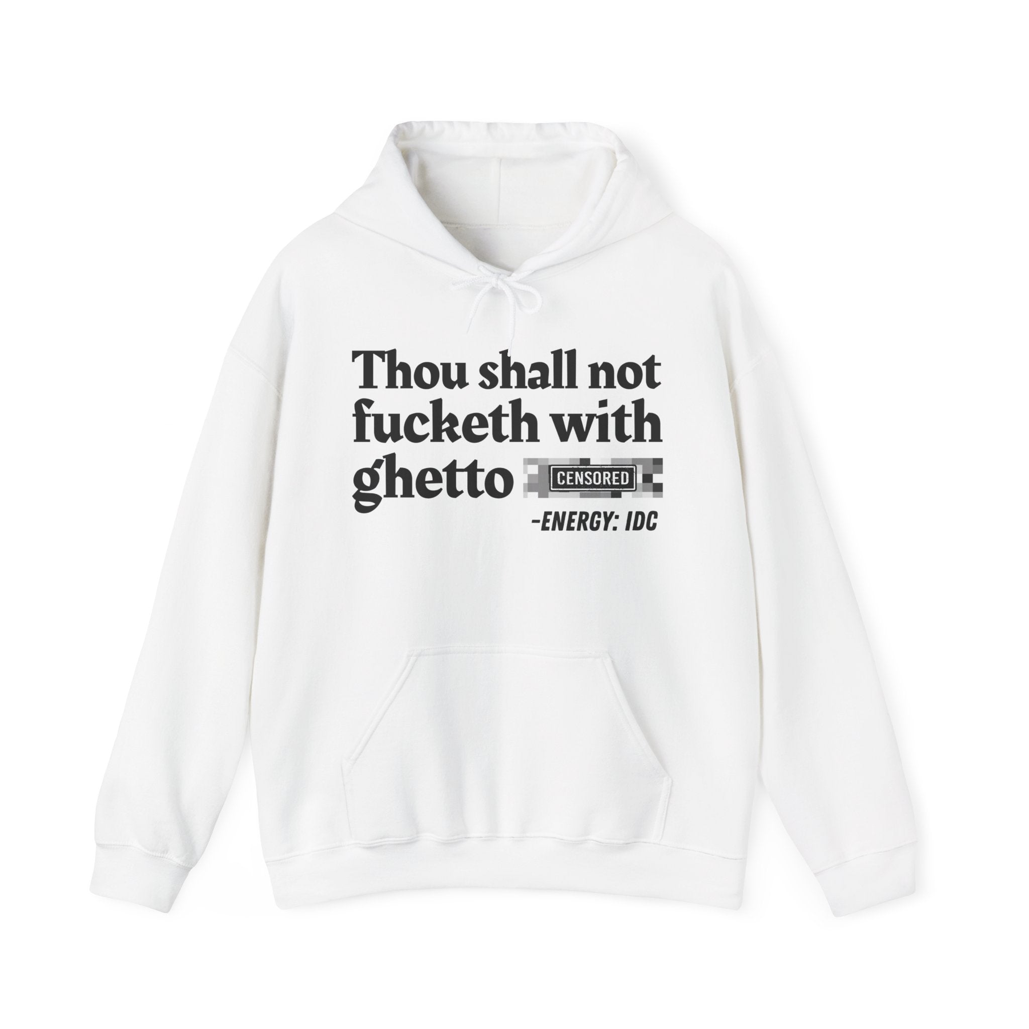 Thou Shall Not Fucketh With Ghetto (Censored Bitch) — Vintage funny Bible——Print Slogan Hoodie