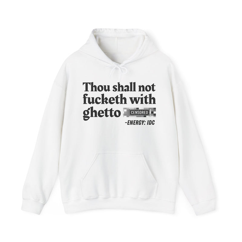 Thou Shall Not Fucketh With Ghetto Bitches