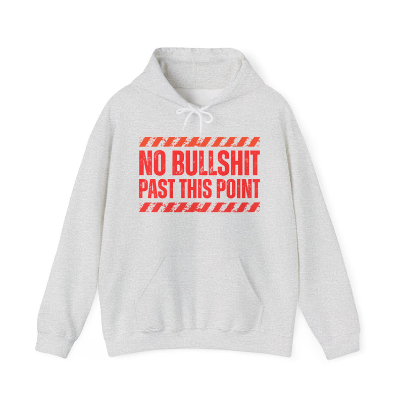 No Bullshit Past This Point－Boundaries Setting Statement Hoodie