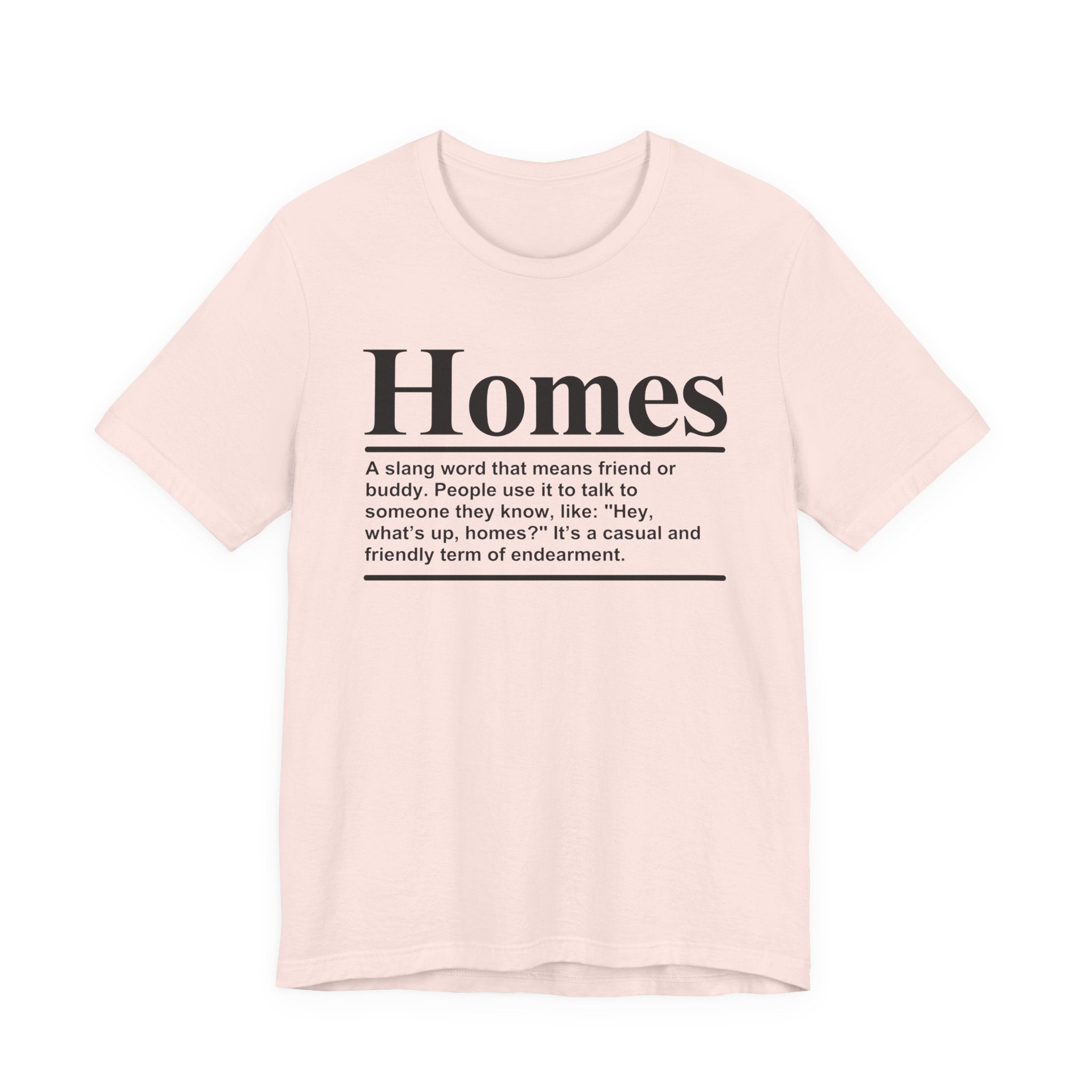 Homes T-shirt