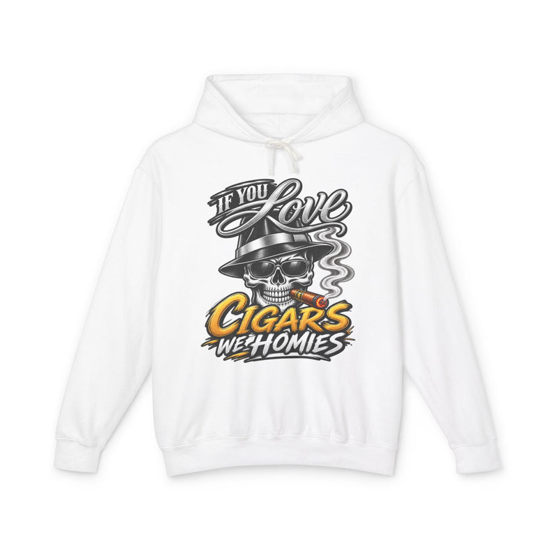 If You Love Cigars We Homies — Vintage Smokers Hoodie