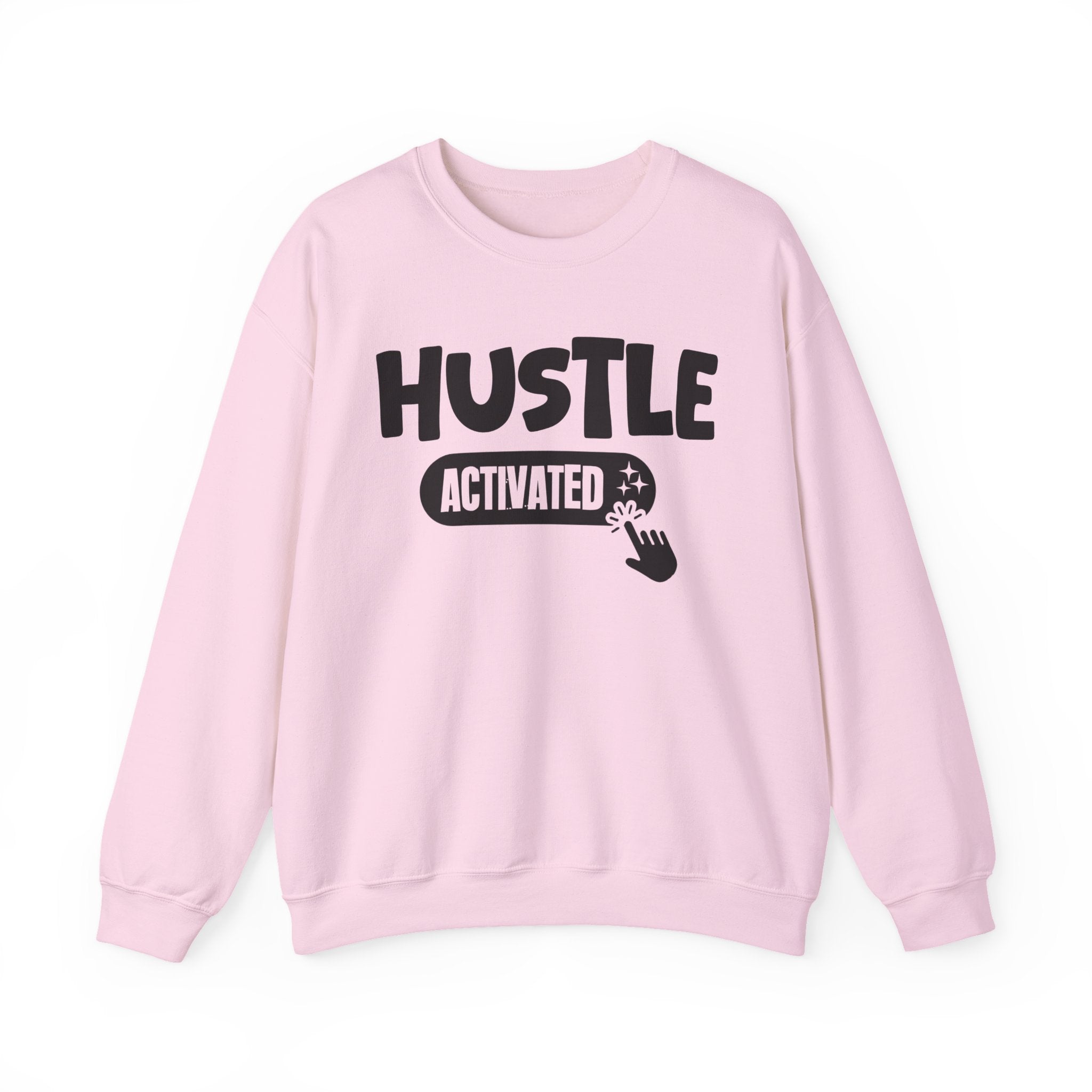 Hustle Activated - Motivational Sweatshirt