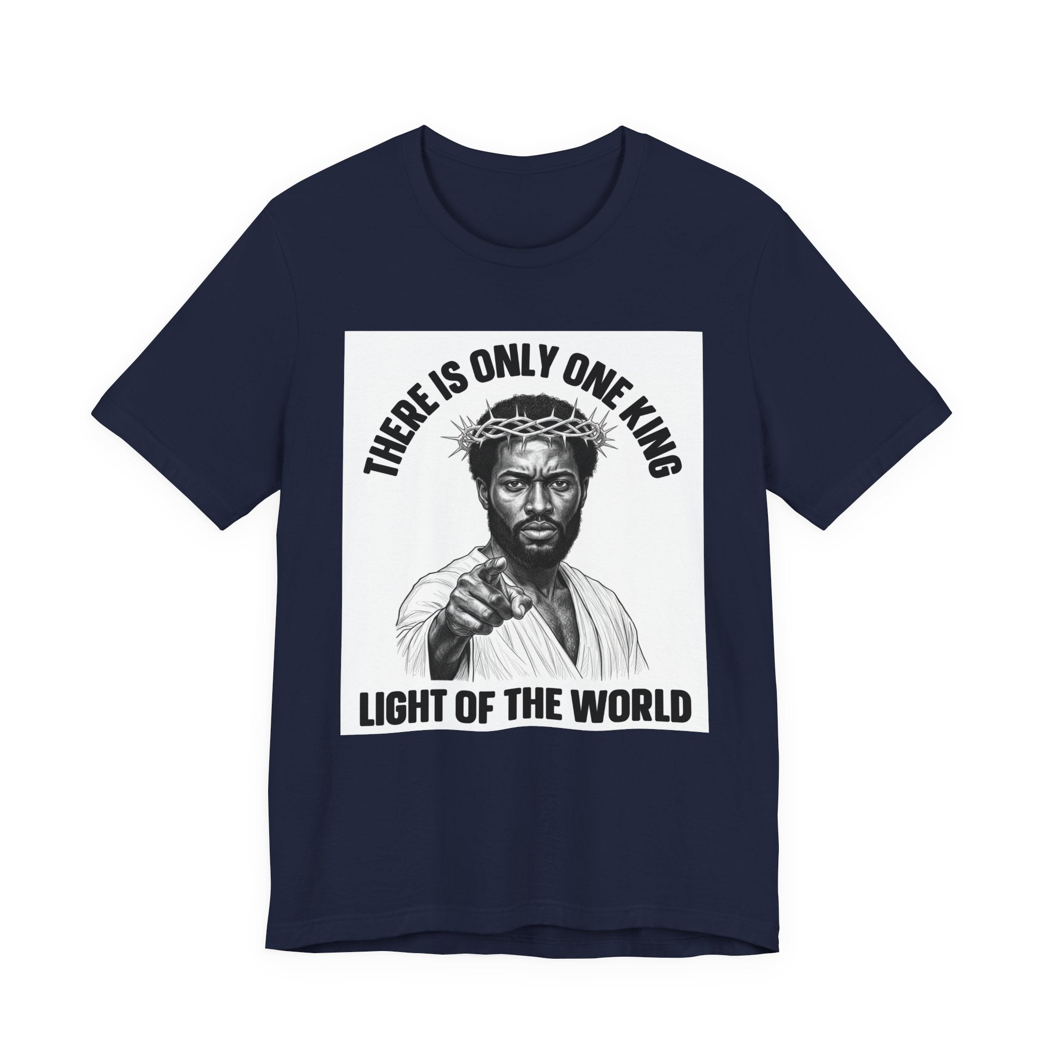 There Is Only One King: Light Of The World (Black Jesus) T-Shirt