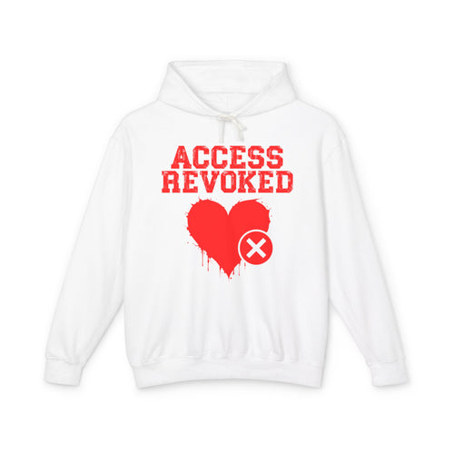 Access Revoked Heart (Top)  — Hilarious Rejection Hoodie