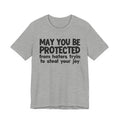 May You Be Protected From Haters Tryin To Steal your Joy  — Funny Sarcastic Prayer Tee