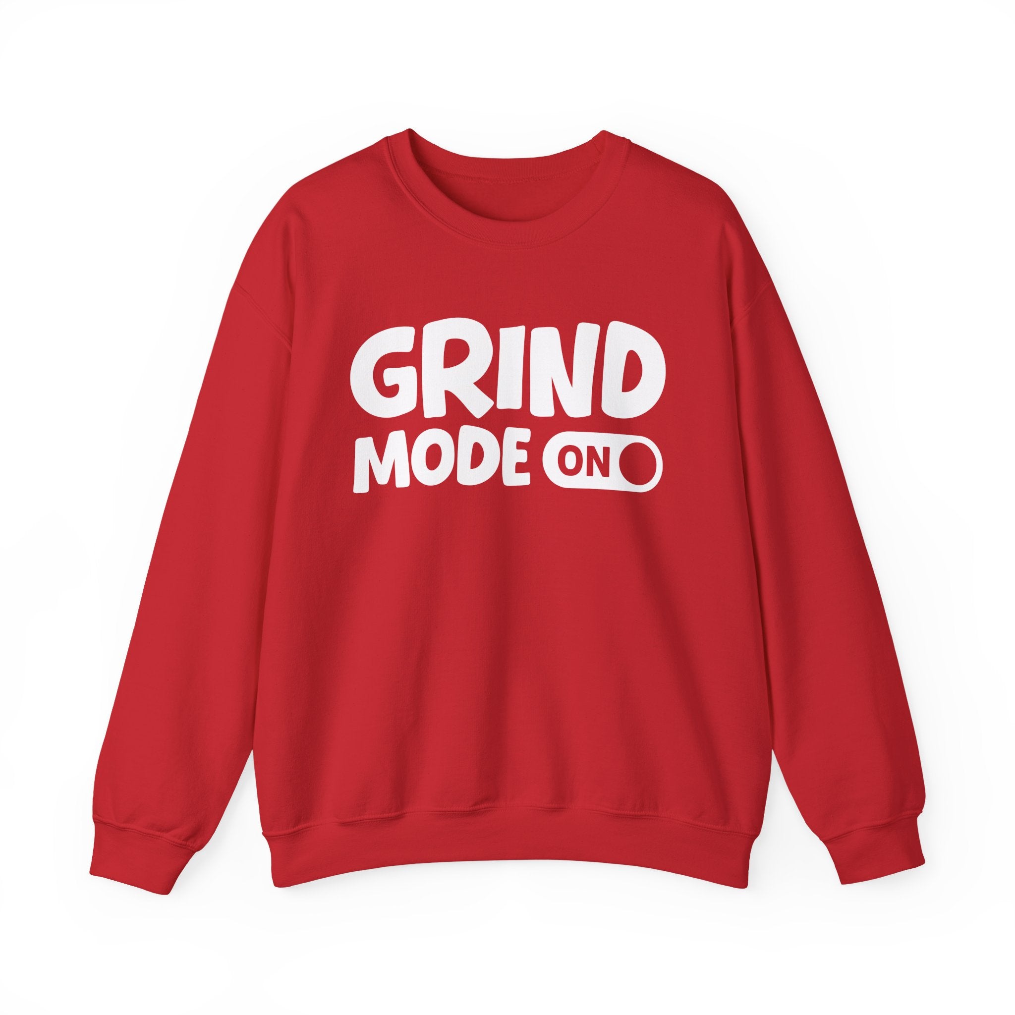 Grind Mode On — Motivational Positive Graphic Sweatshirt