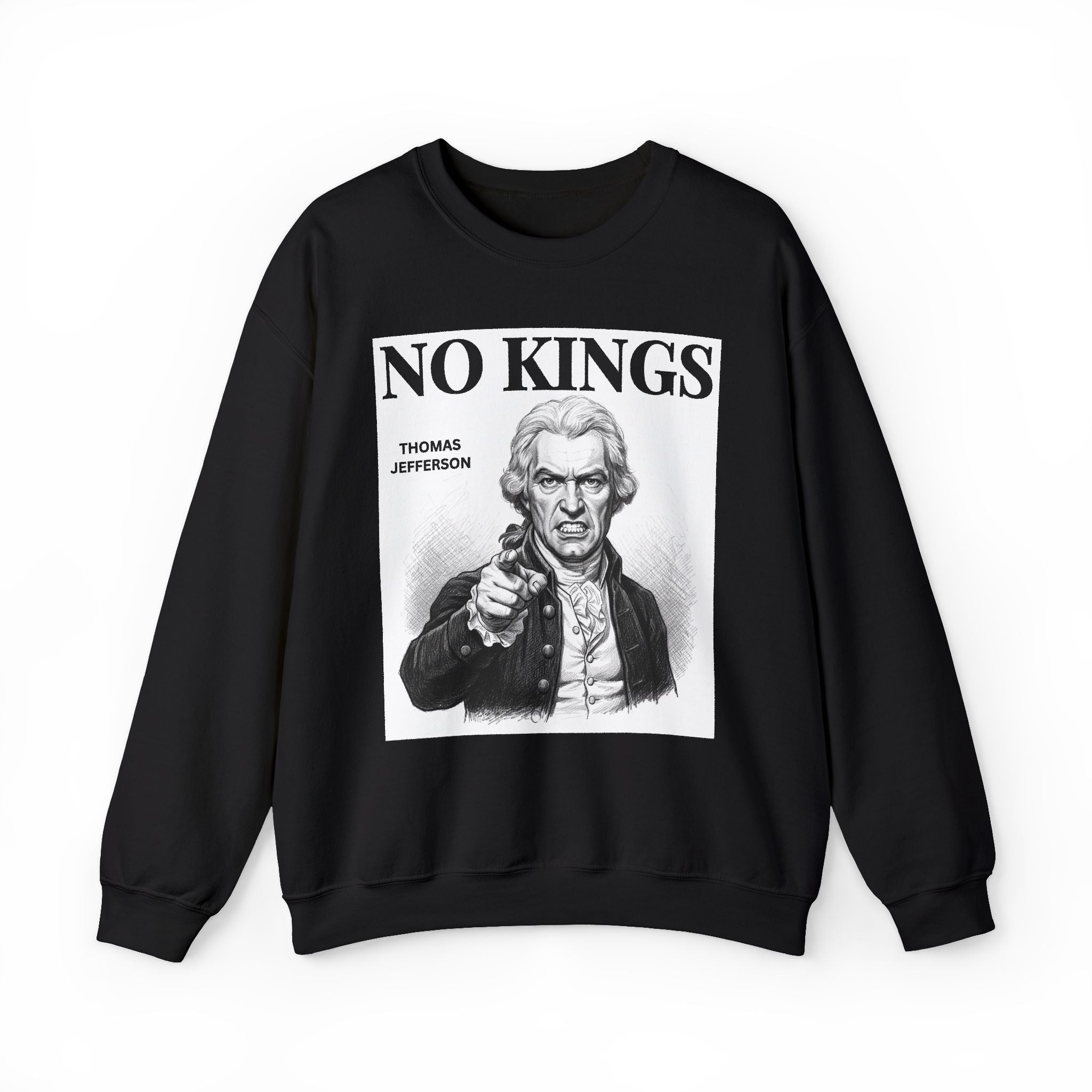 No Kings Thomas Jefferson — Sweatshirt