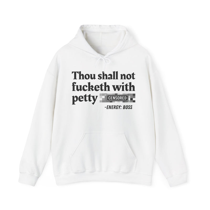 Thou Shall Not Fucketh With Petty Bitches