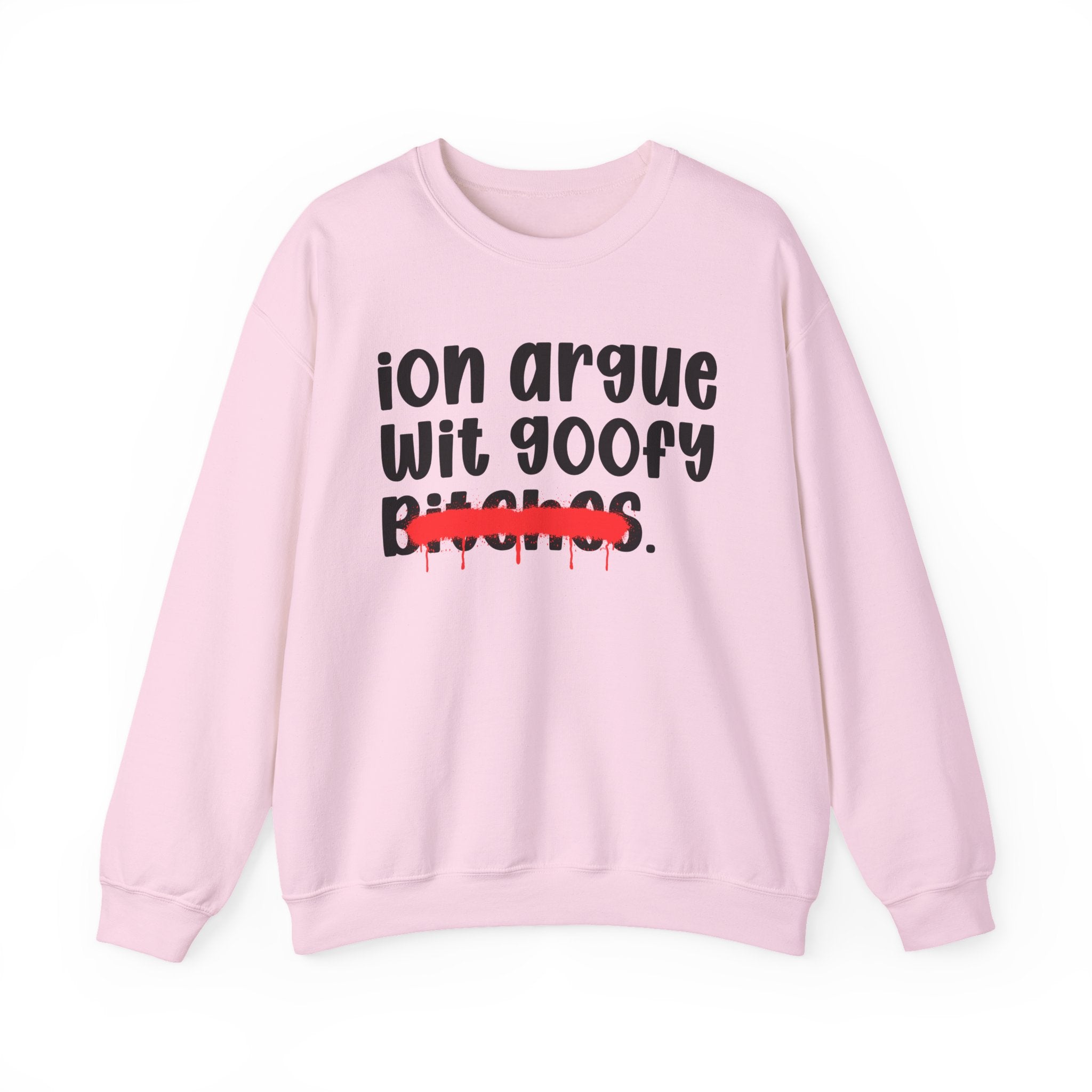 ION (I Don't) Argue Wit Goofy Bitches — Funny...