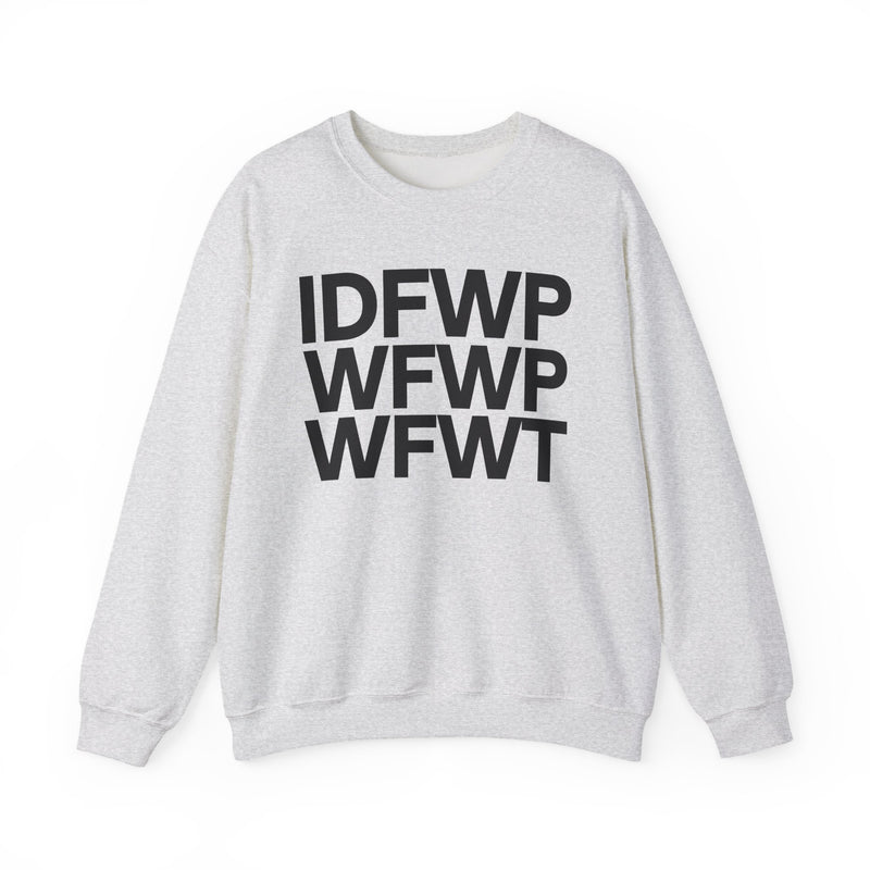 IDFWPWFWPWFWT — (I Don't Fuck With People Who Fuck With People Who Fuck With Trump) — Political Humor Hoodie