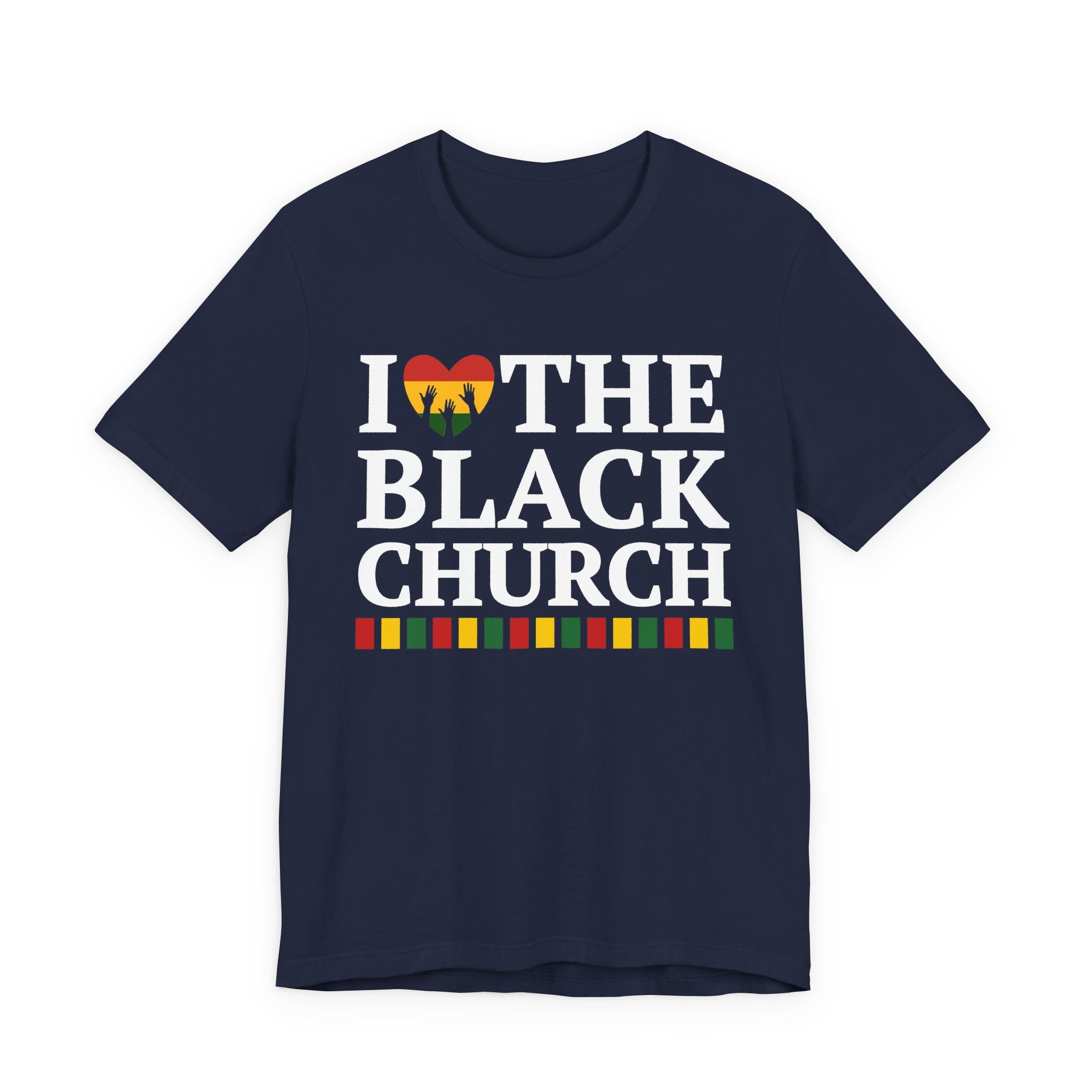 I Love The Black Church — T-Shirt