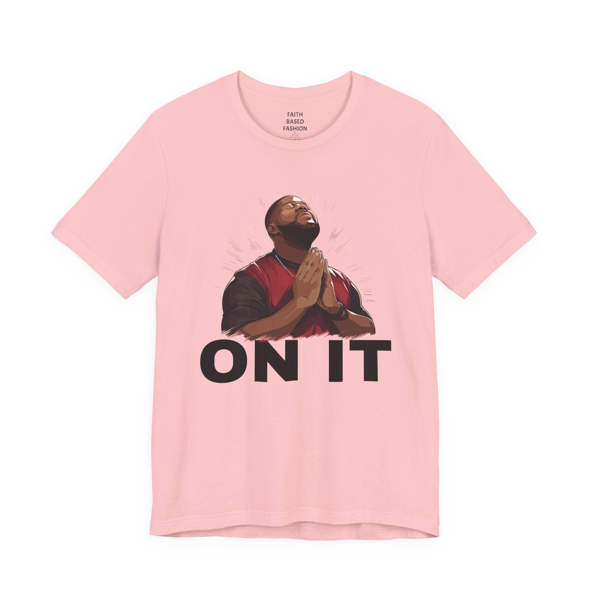Pray On It (men) T-Shirt