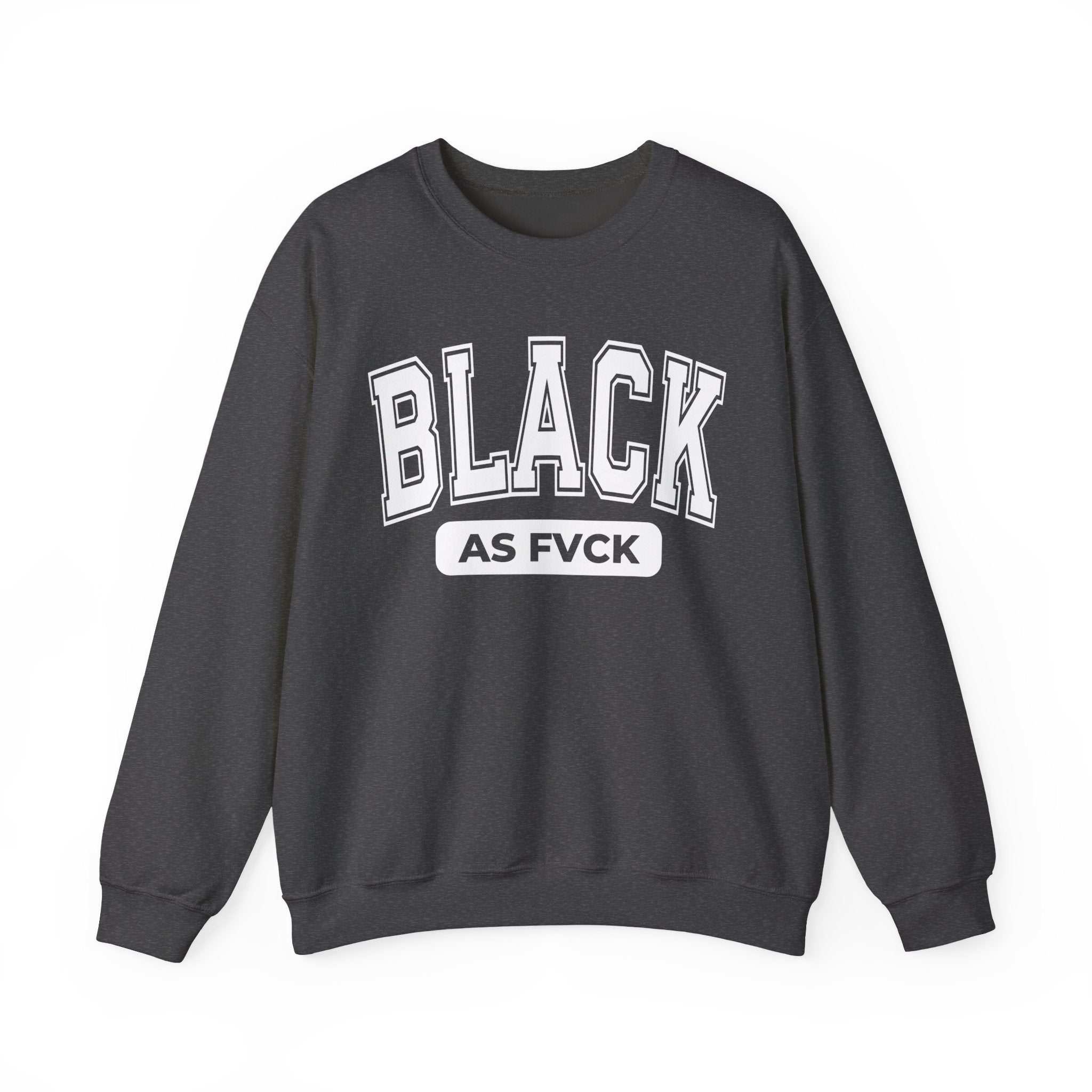 Black As Fvck - Sweatshirt