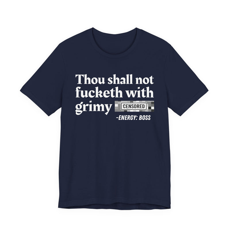 Thou Shall Not Fucketh With Grimy Bitches