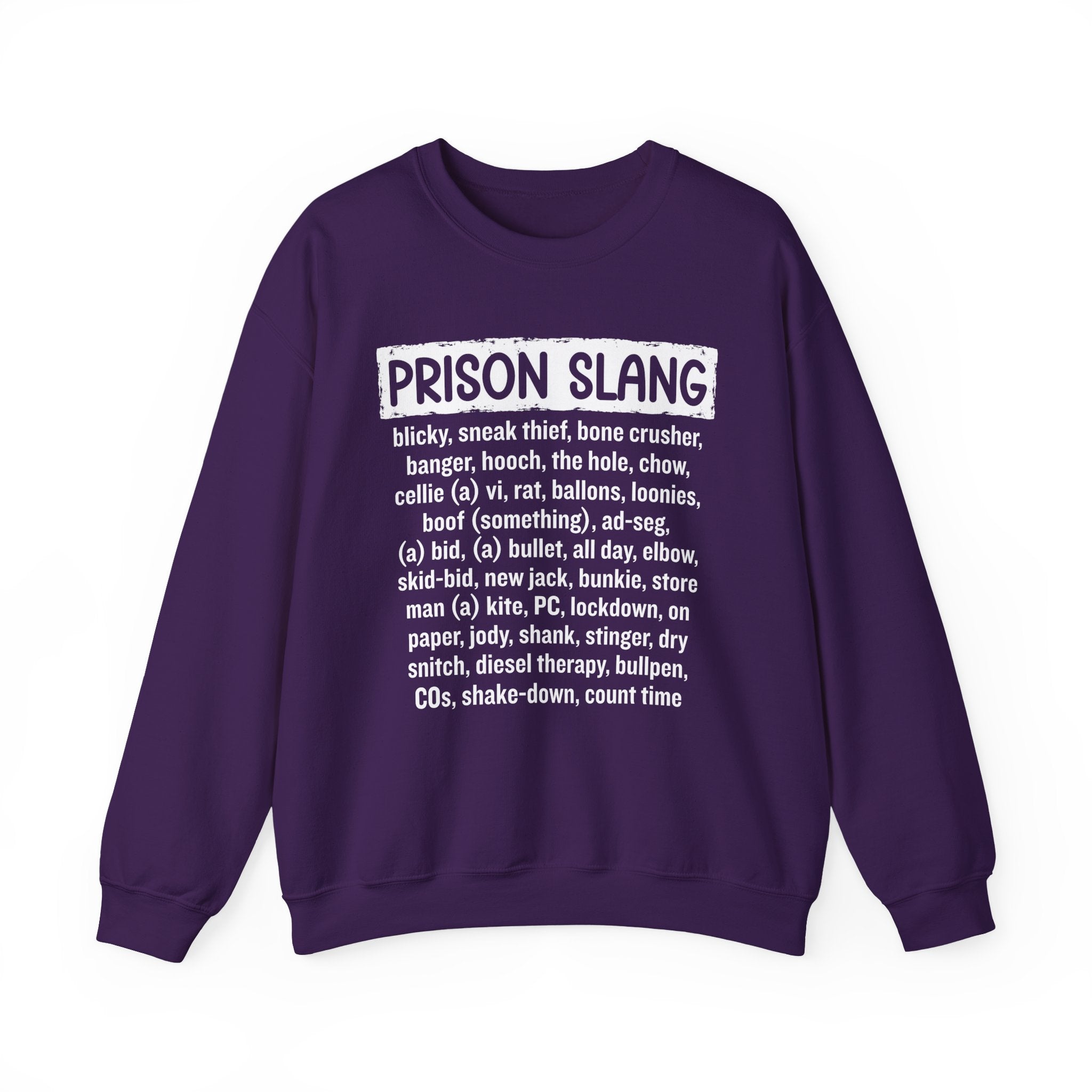 Prison Slang - Sweatshirt