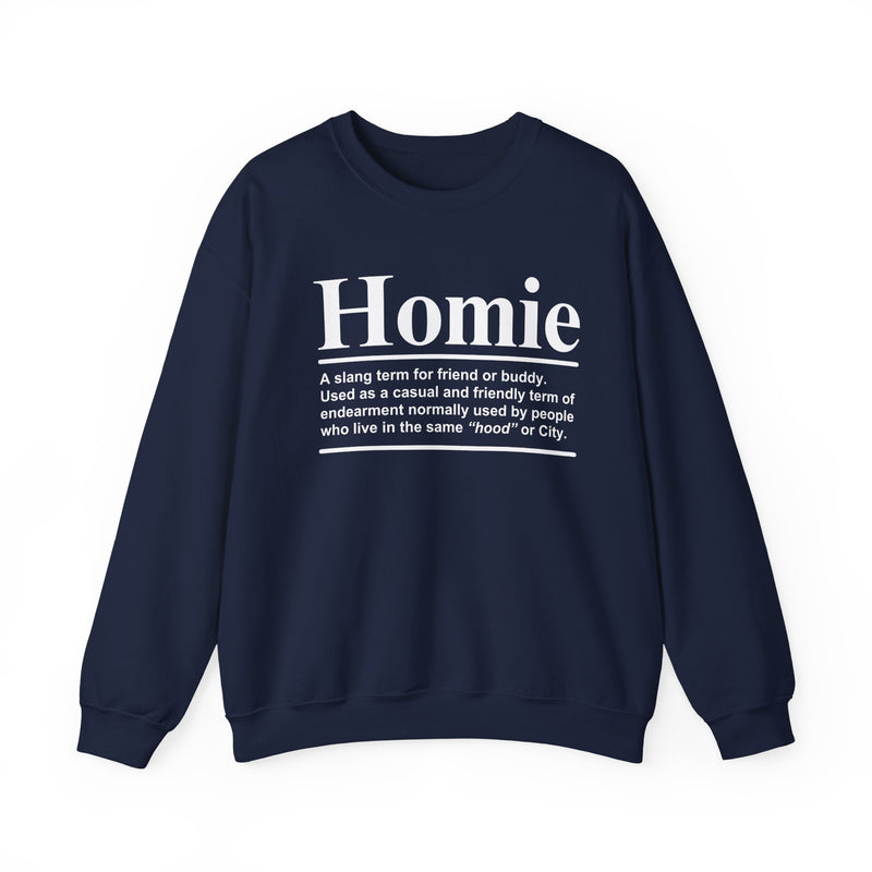 Homie — Sweatshirt