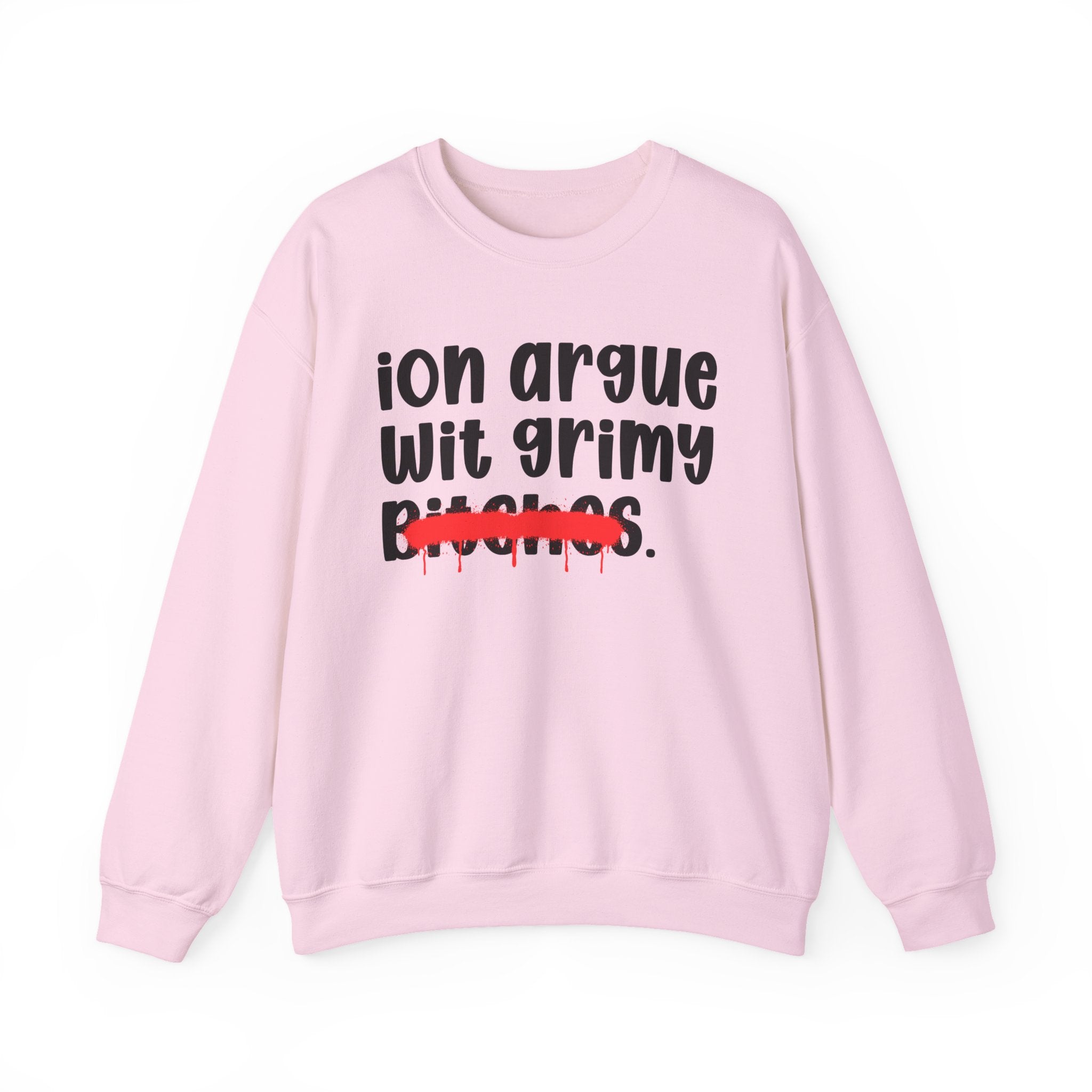 ION (I Don't) Argue Wit Grimy Bitches — Funny...