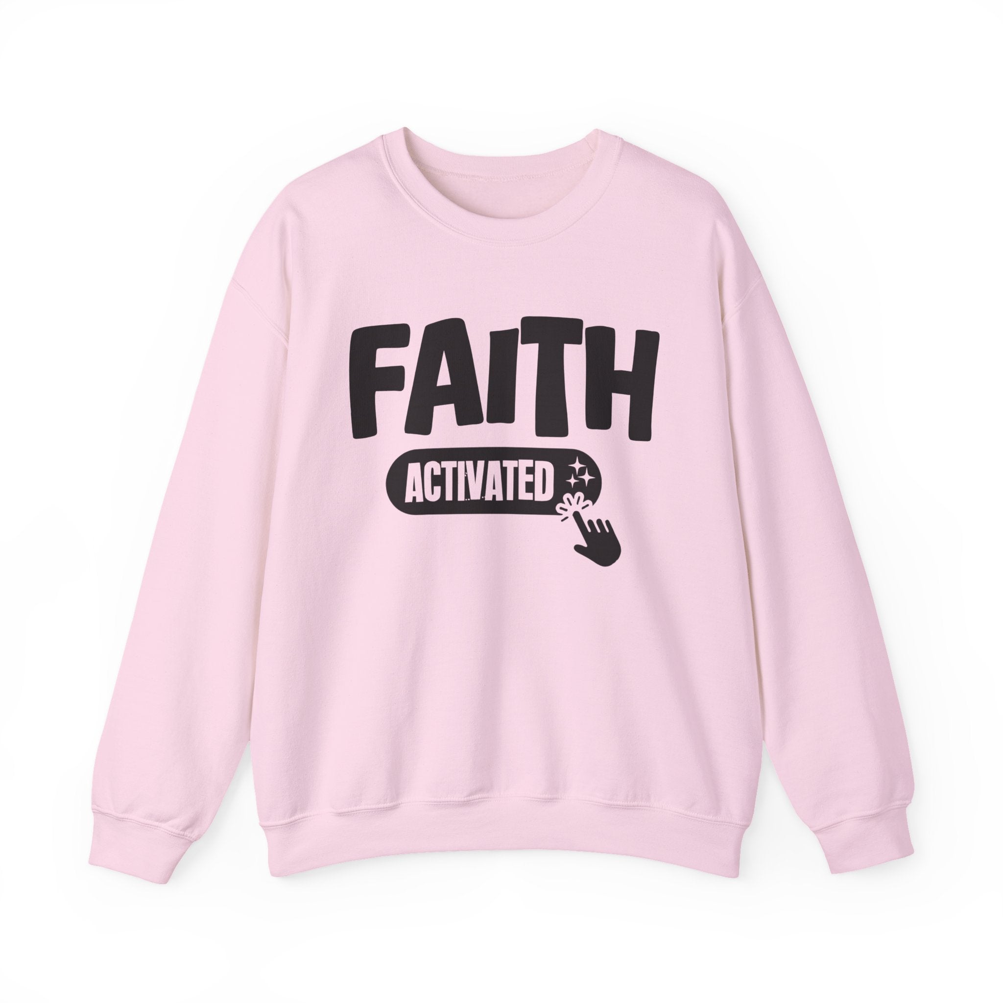 Faith Activated - Motivational Sweatshirt