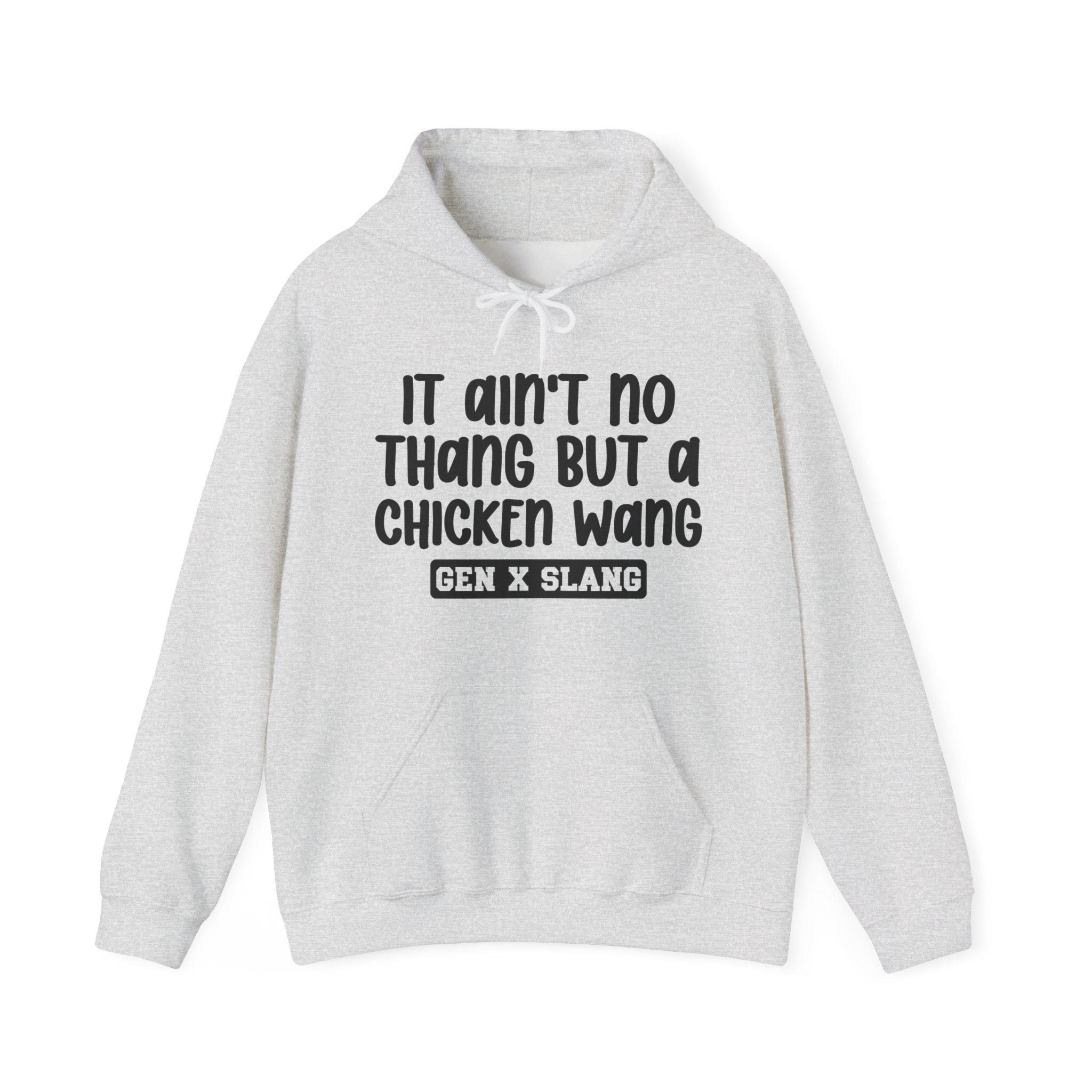 It Ain't No Thang But A Chicken Wang — Funny Statement Pullover