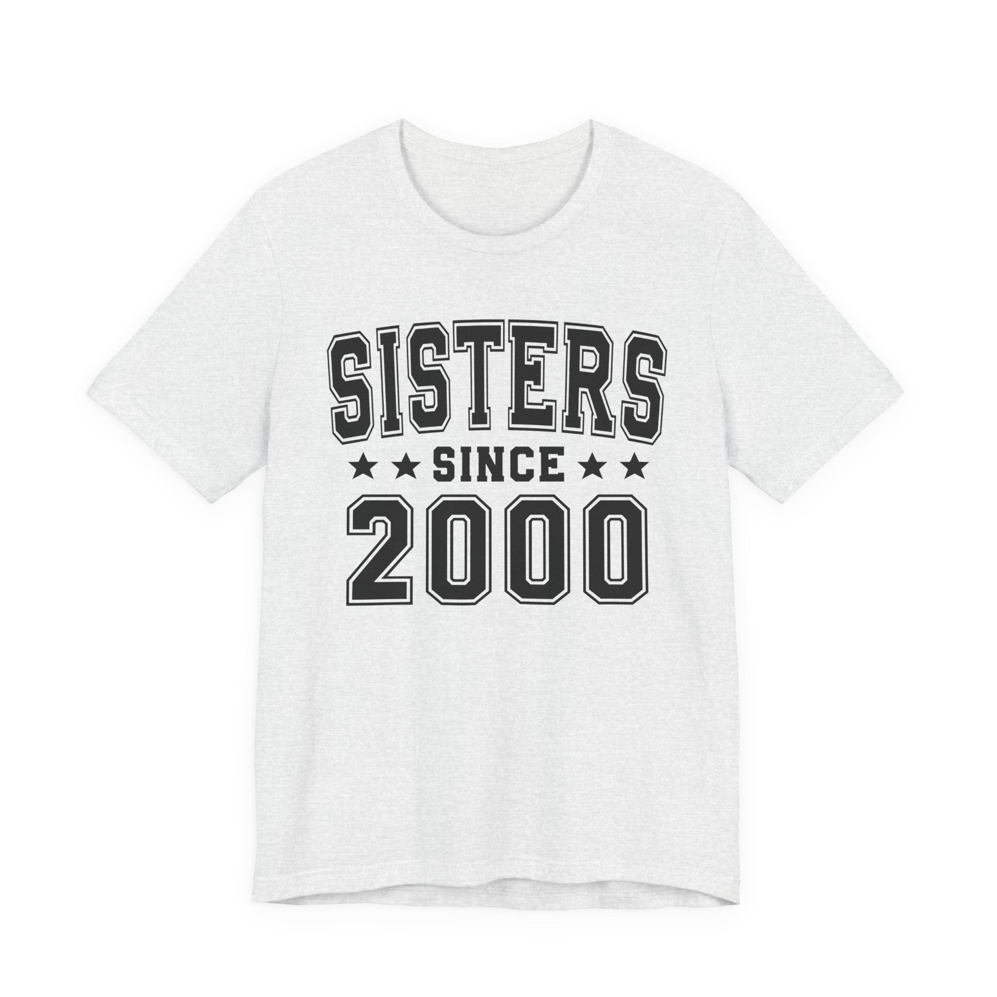 Sisters Since (Personalized Date) —  Bride/Married T-shirt, Wedding & Anniversary Gift