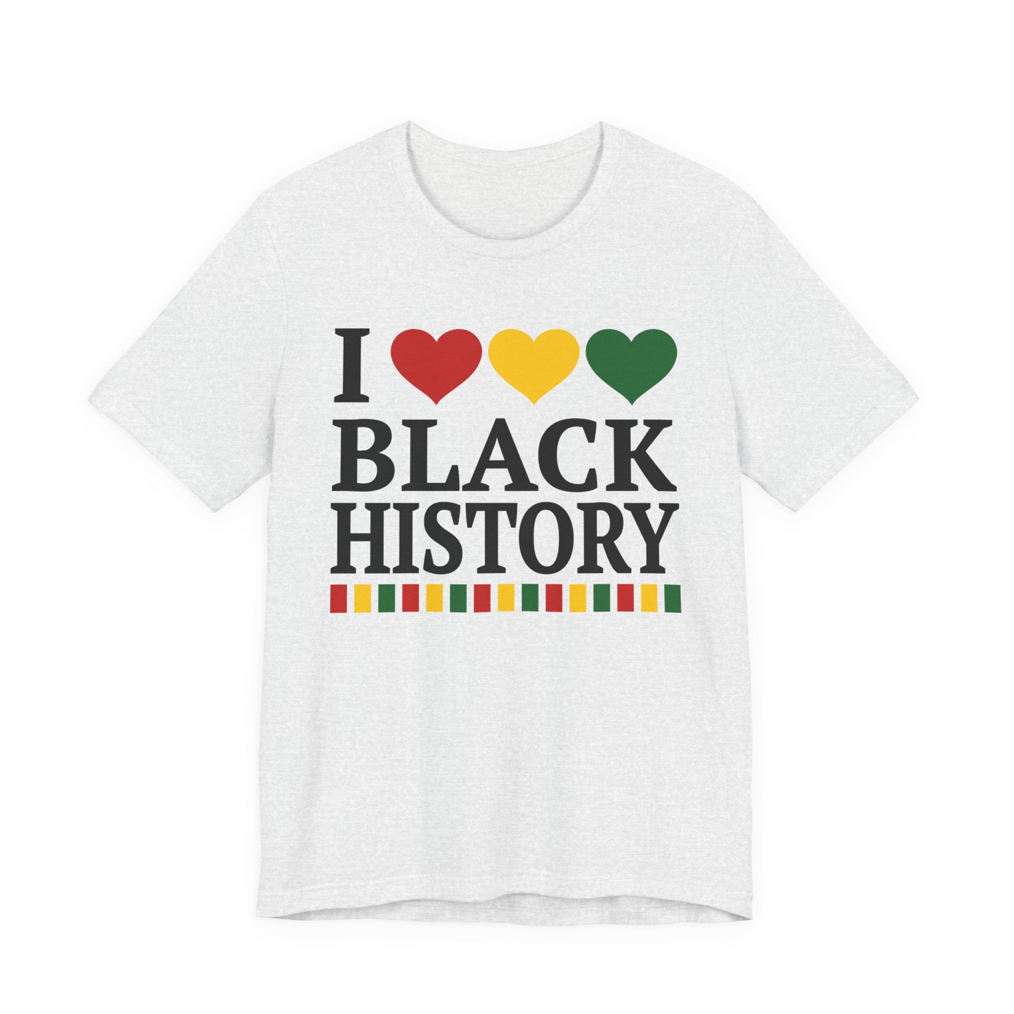 I Love Black History — T-Shirt
