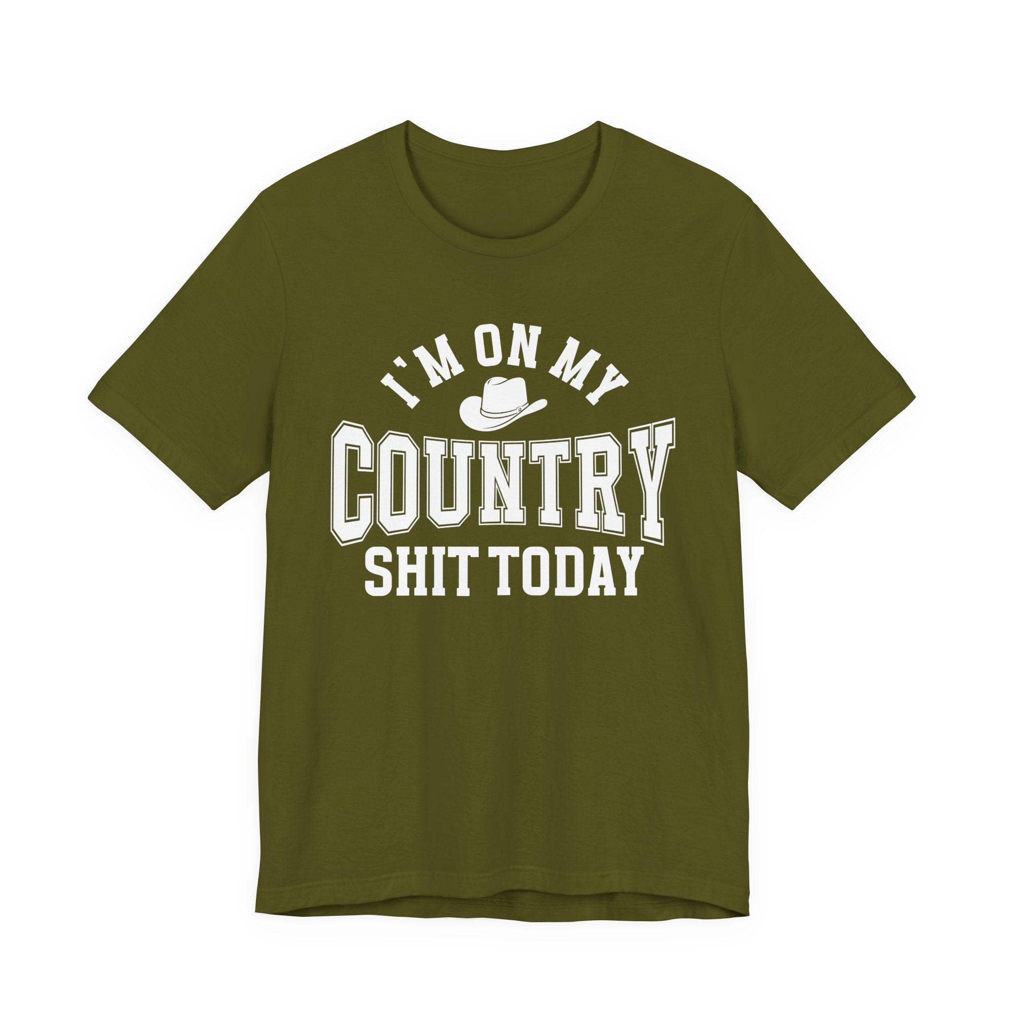 I'm On My Country Shit Today - T-shirt
