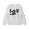 Charge It To The Game - Sweatshirt