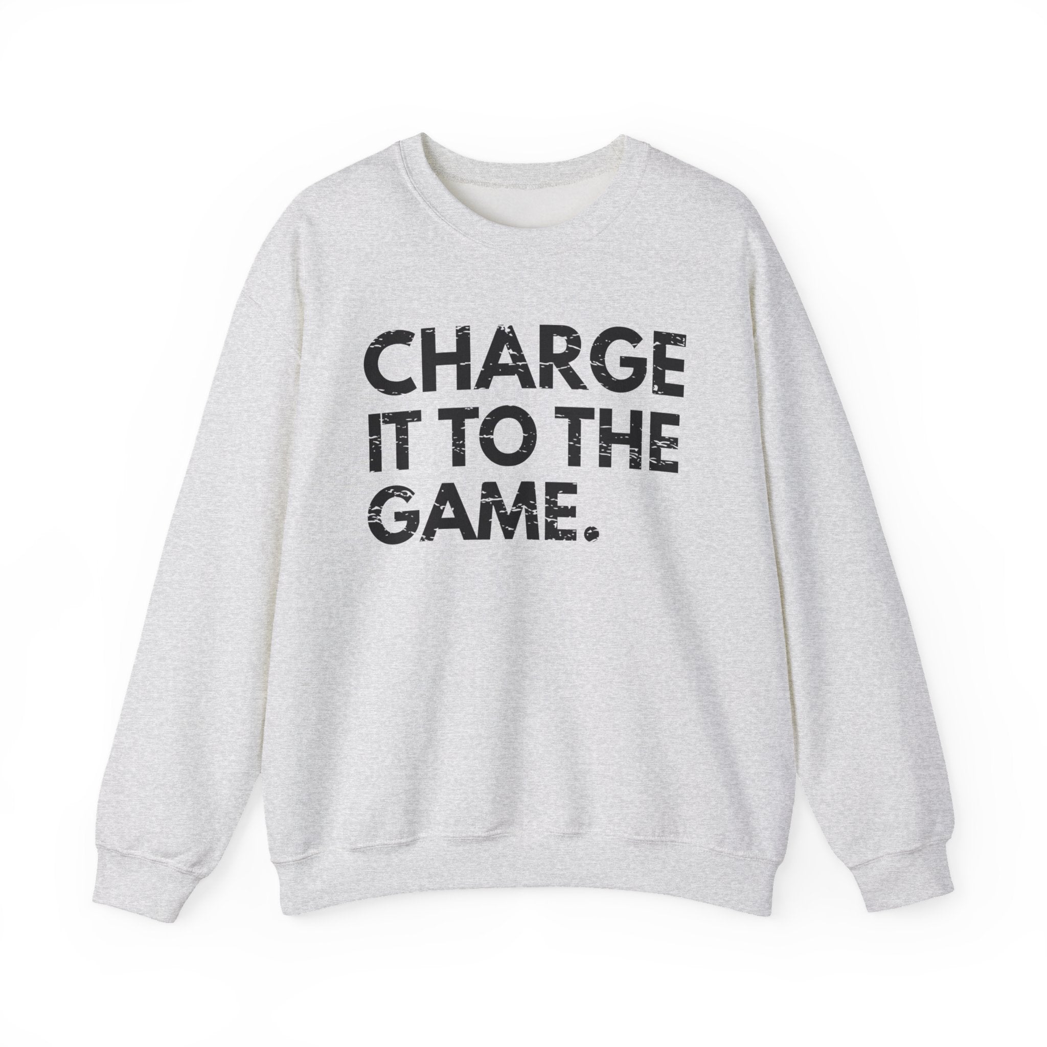 Charge It To The Game - Sweatshirt
