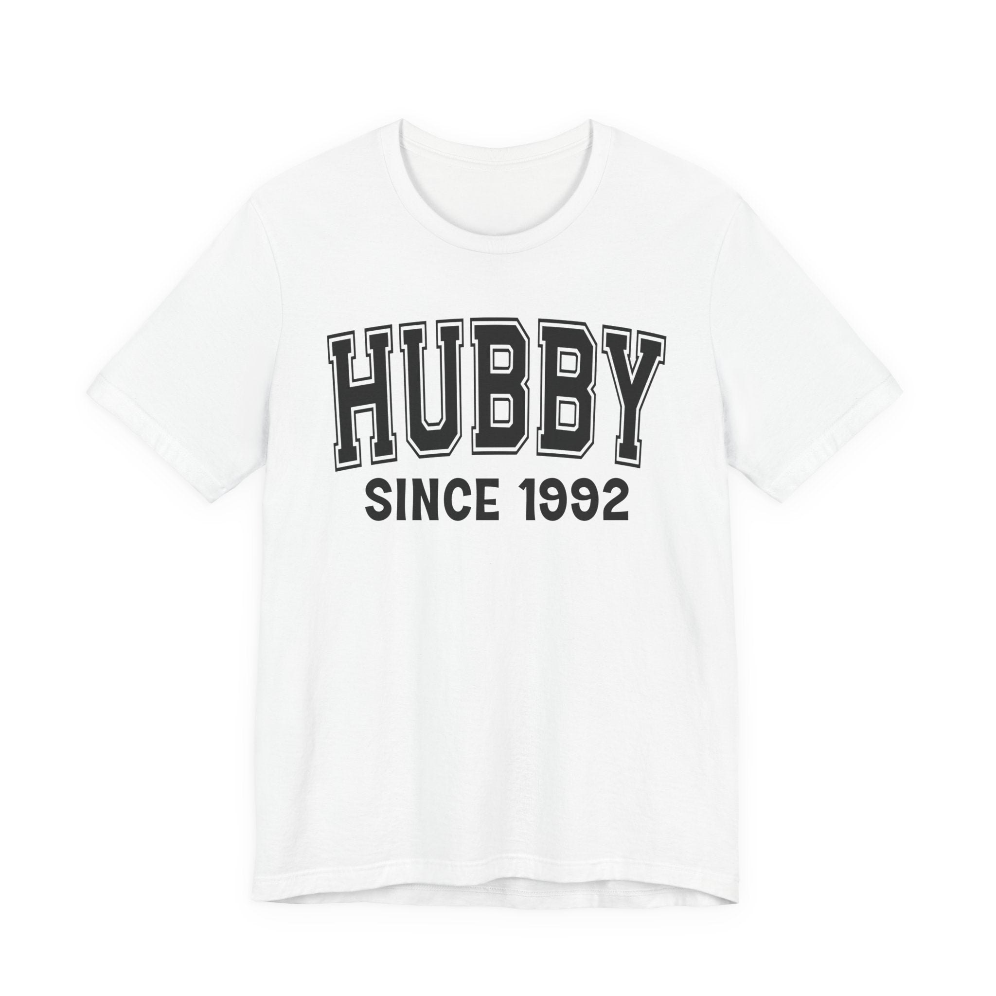 Hubby Personalization T-Shirt - Add Your Special "Since Date"