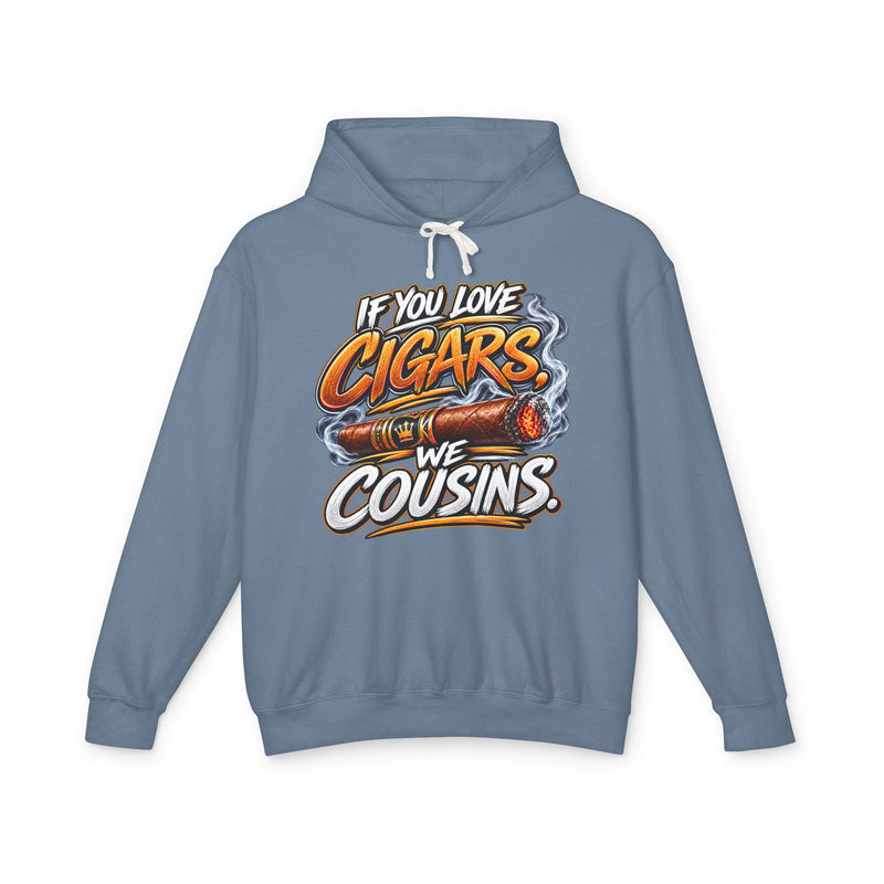 If You Love Cigars We Cousins－Cigar Lovers Hoodie