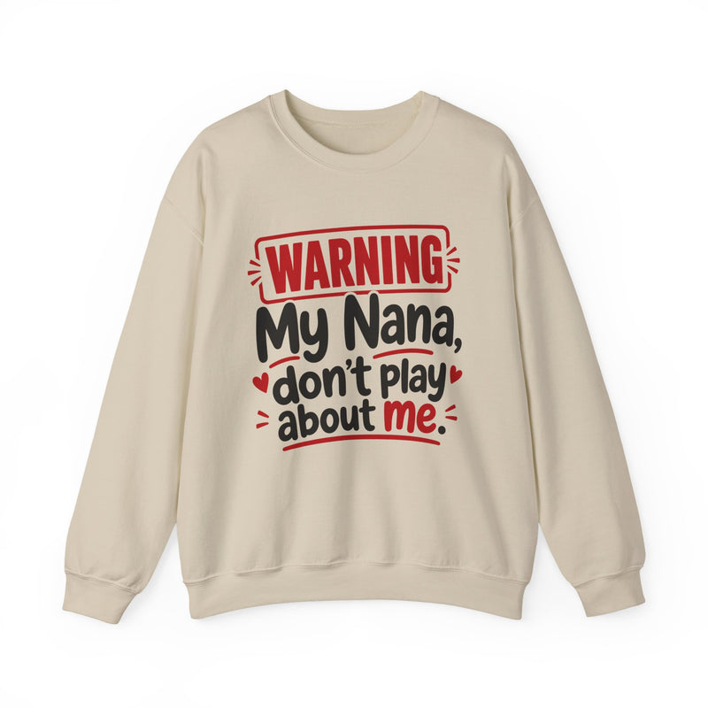 My Nana, Don't Play About Me — Adult Parent-Child Sweatshirt