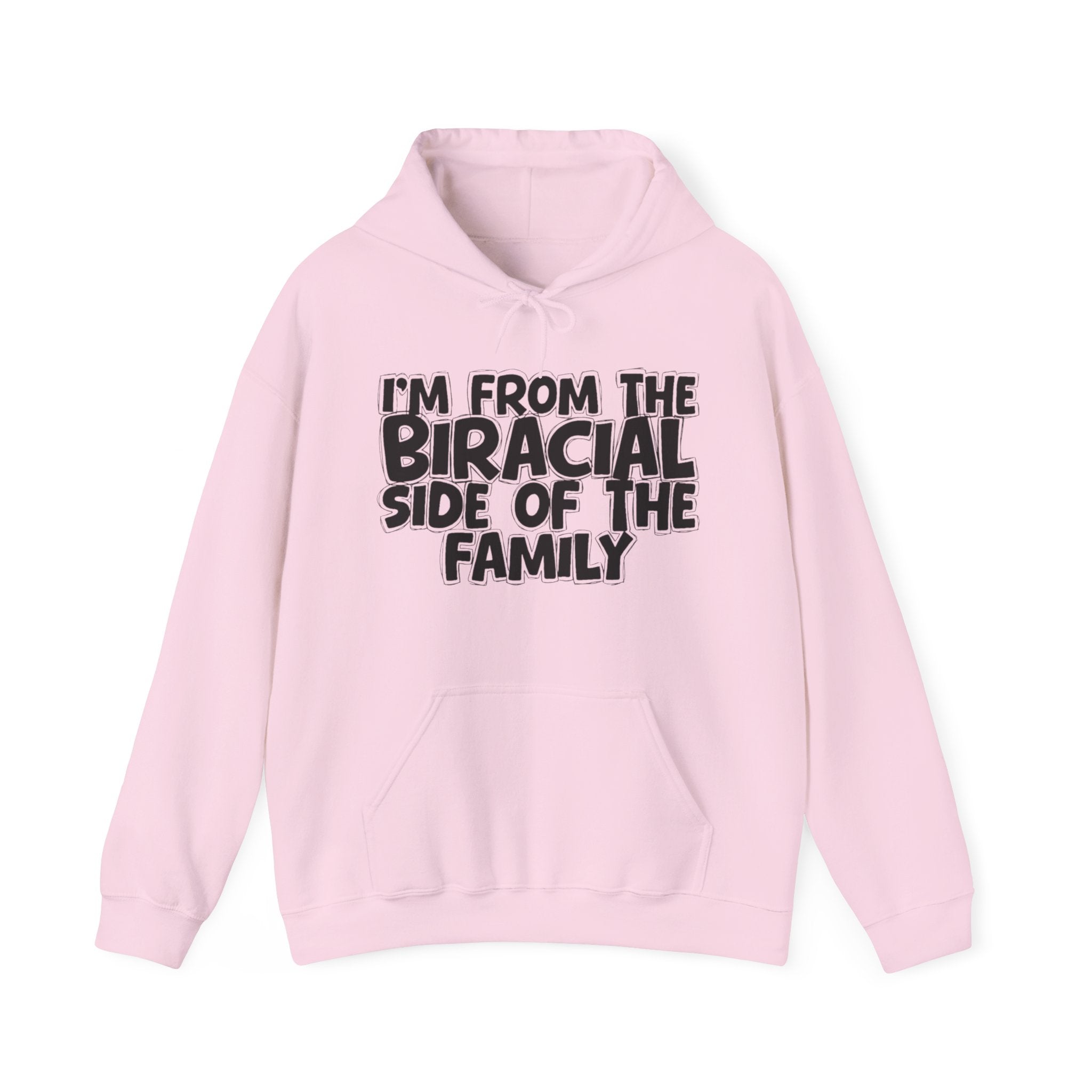 I'm From The Biracial Side of the Family - Funny Family Pride Hoodie