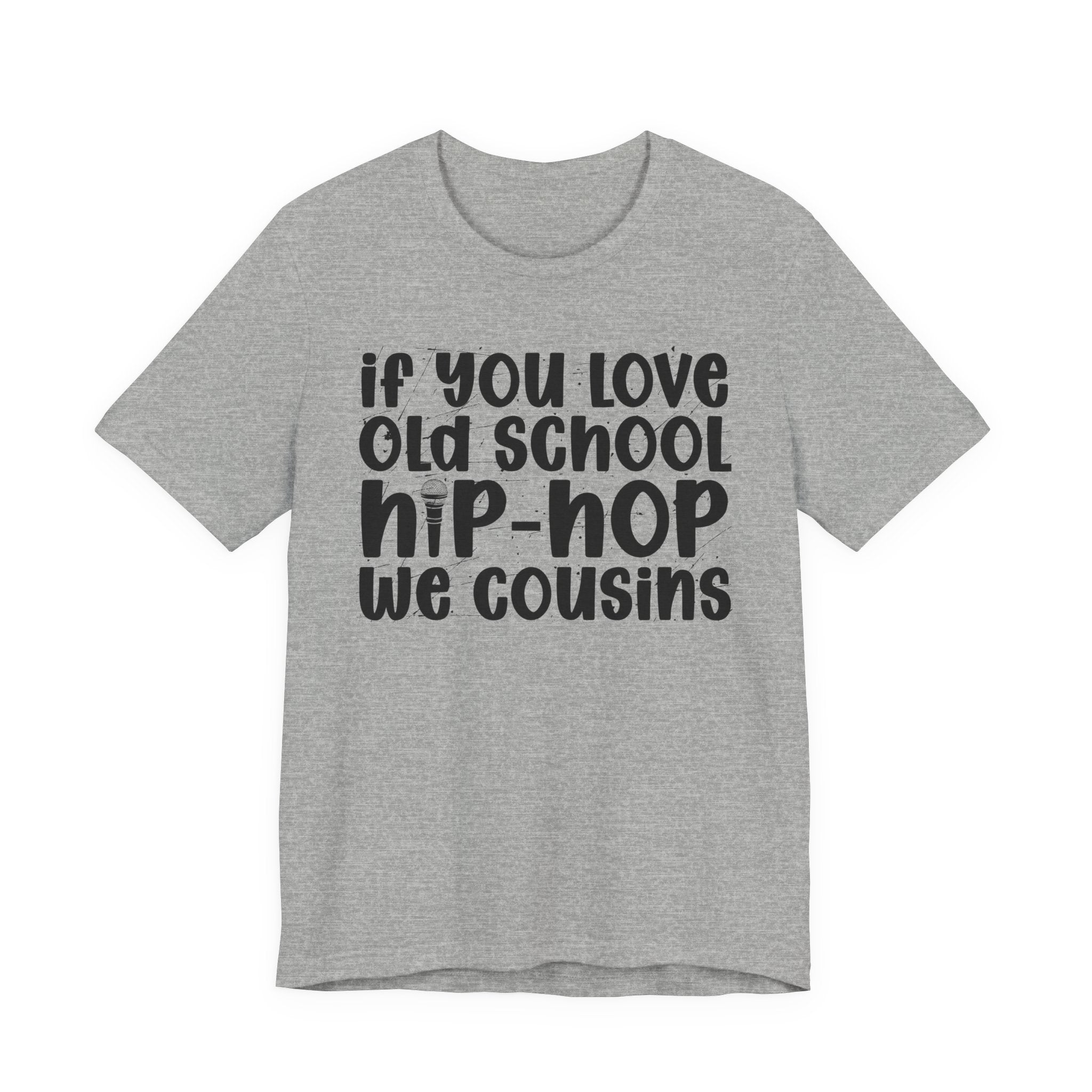 If You Love Old School Hip Hop We Cousins - Reggaeton Fan T-Shirt