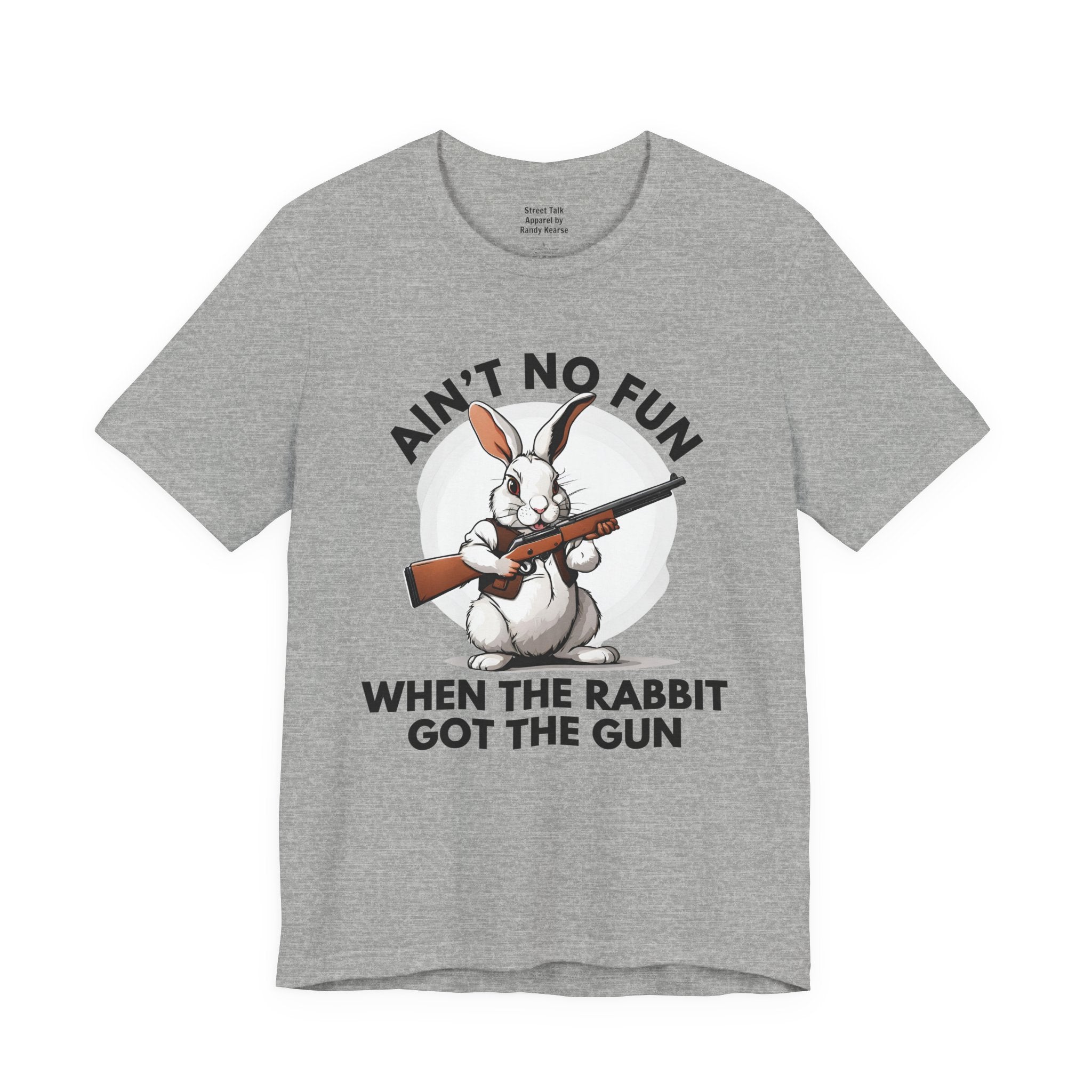 Ain't No Fun When The Rabbit Got The Gun － T-shirt
