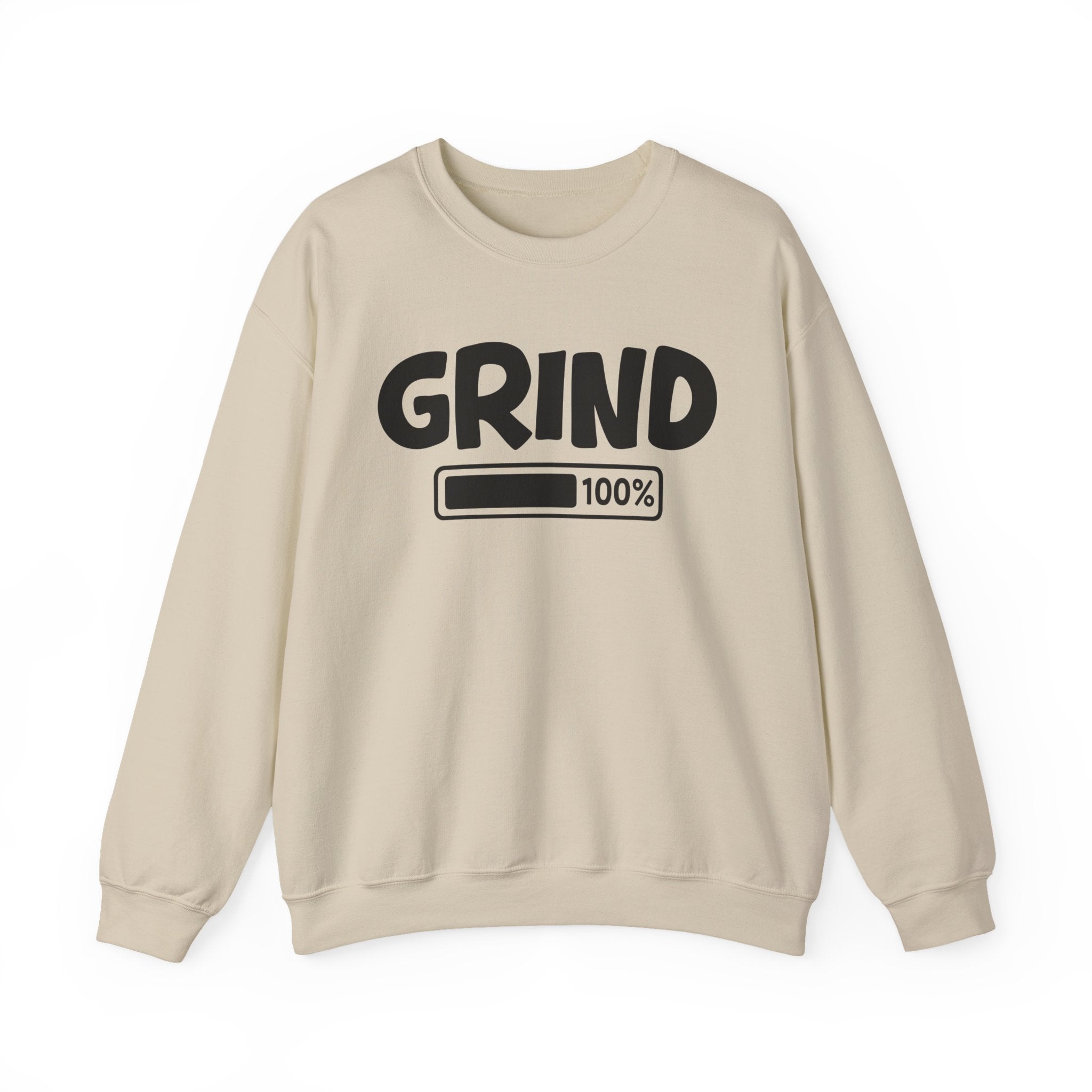Grind 100% Loaded - Hustler Motivational Sweatshirt