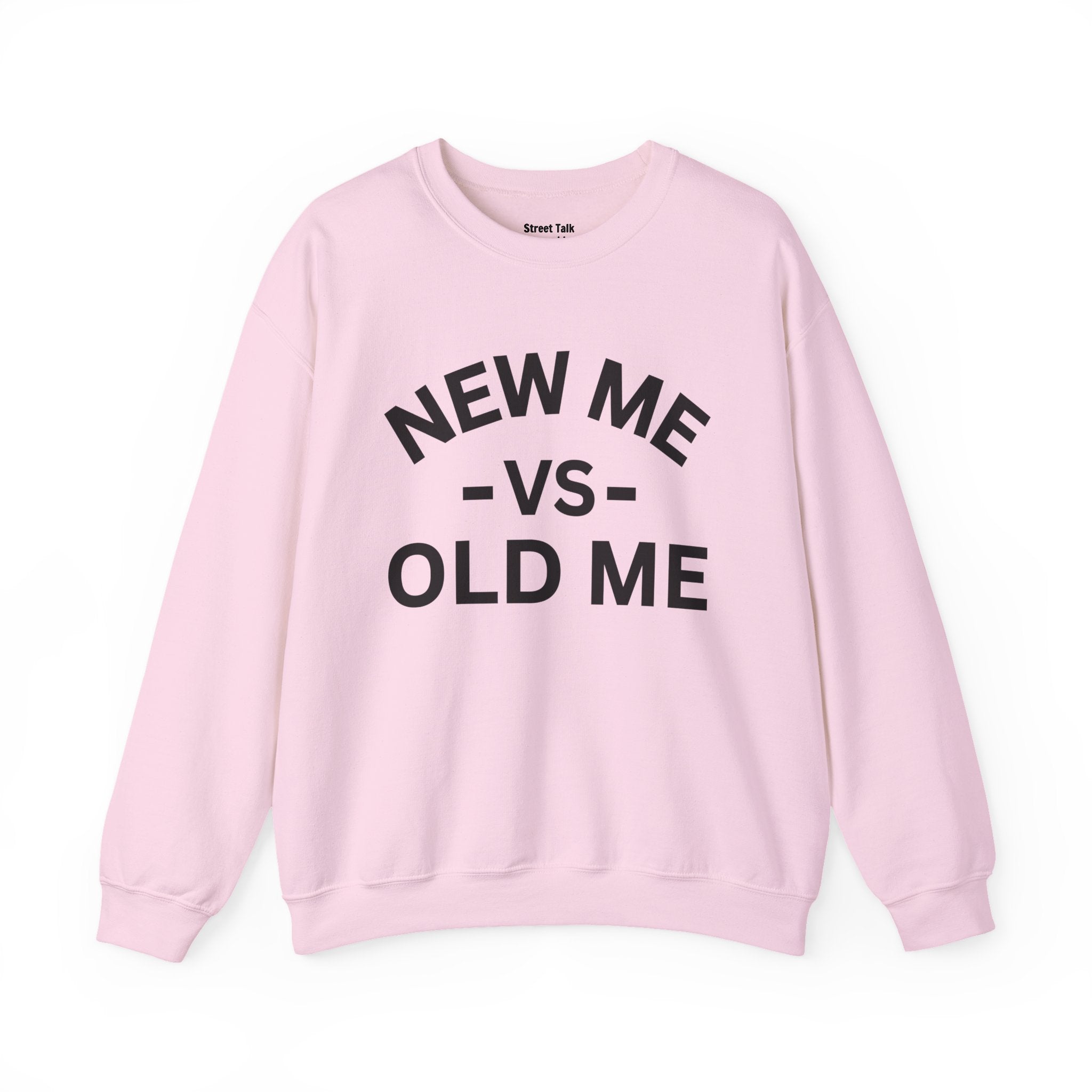 New Me VS Old Me — Sweatshirt